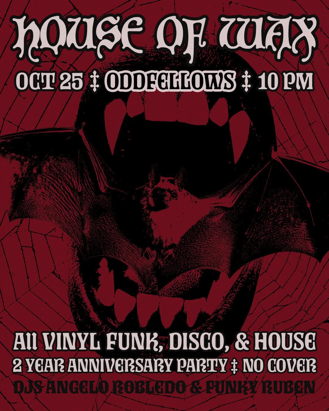 House of Wax 2ND Anniversary