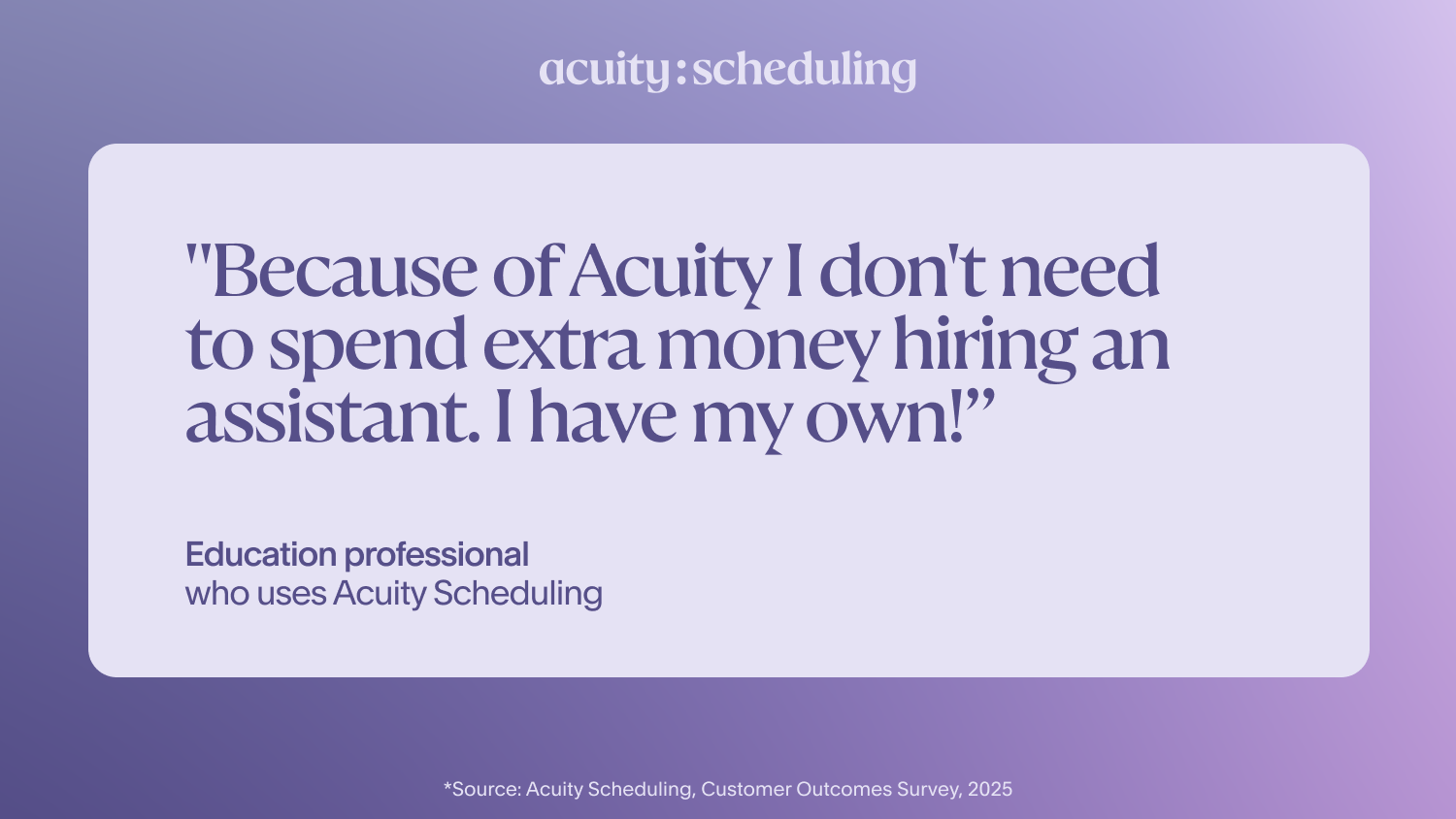 Education professional reports that Acuity replaced the need for an assistant by handling scheduling and administrative work