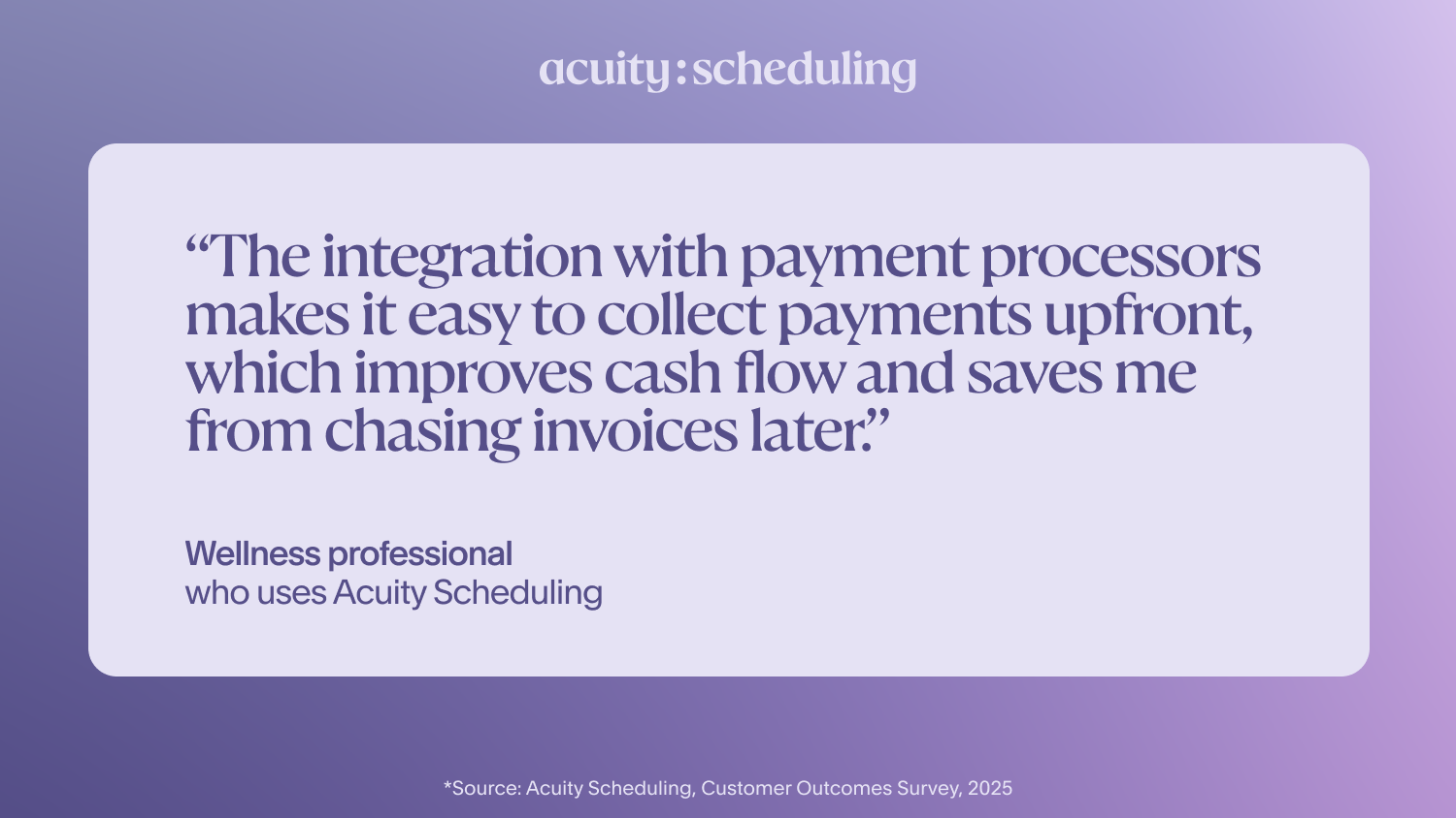 Wellness professional says Acuity's payment integrations make it easy to collect payments upfront