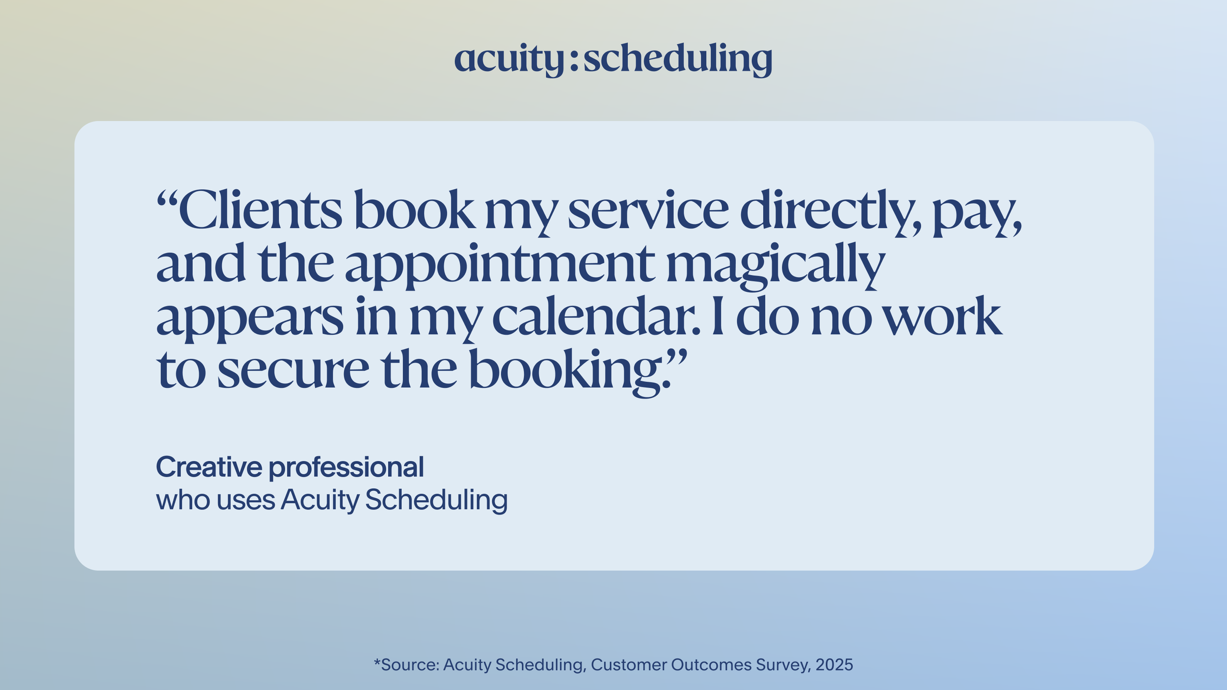 Creative professional says they don't have to do any work to secure client bookings with Acuity
