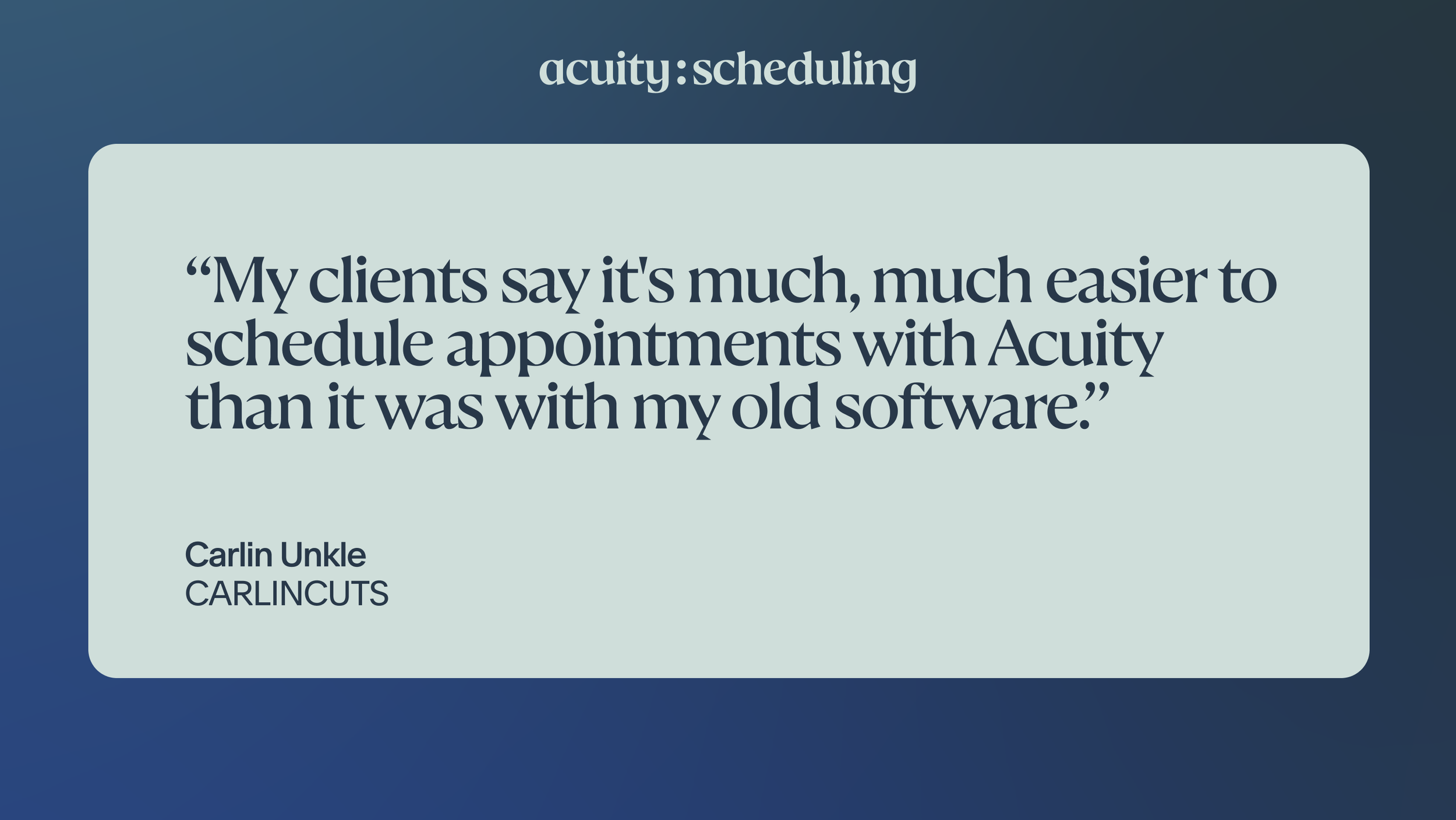 A hair stylist's clients say it's much easier to schedule appointments with Acuity Scheduling
