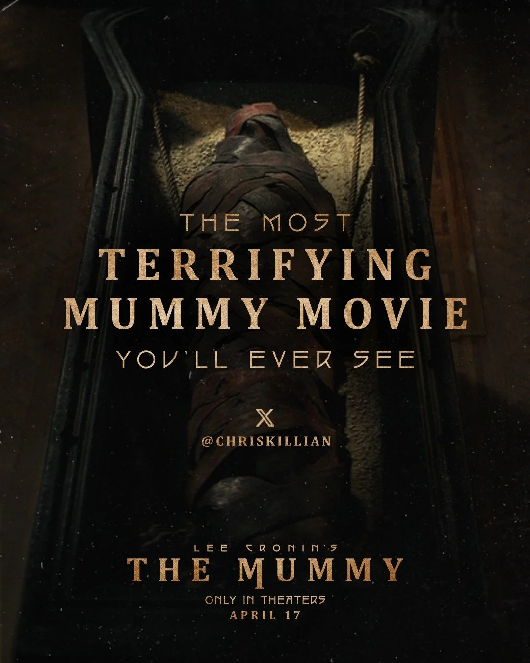 GET TICKETS for #LeeCroninsTheMummy and witness &ldquo;the most terrifying mummy movie you&rsquo;ll ever see.&rdquo; Only in theaters April 17.