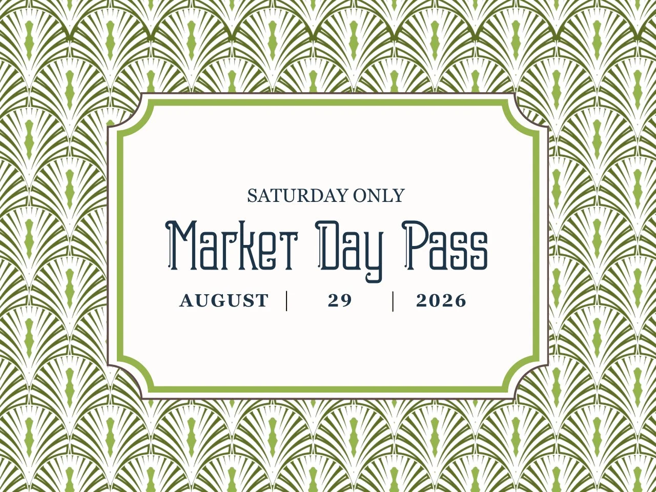 Market Day Pass - SATURDAY ONLY