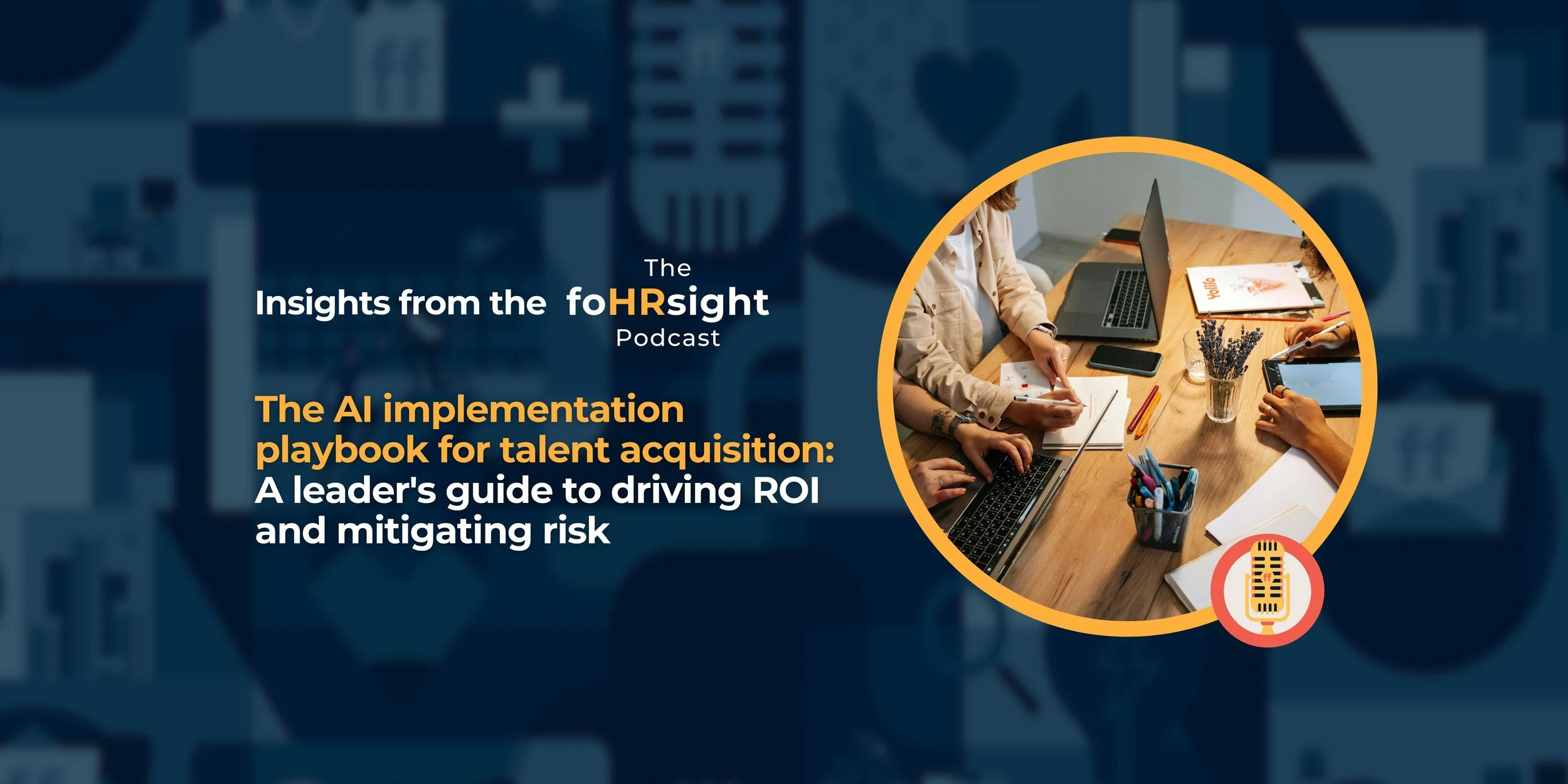 The AI implementation playbook for talent acquisition