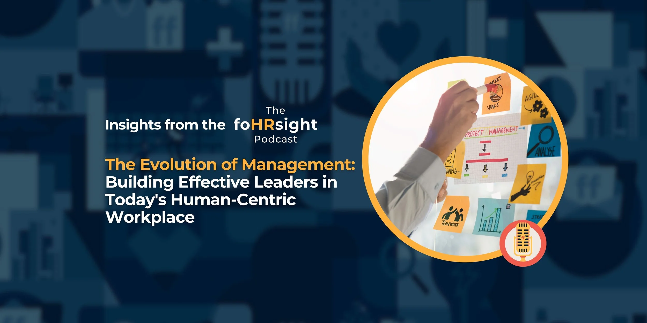 The Evolution of Management: Building Effective Leaders in Today's Human-Centric Workplace