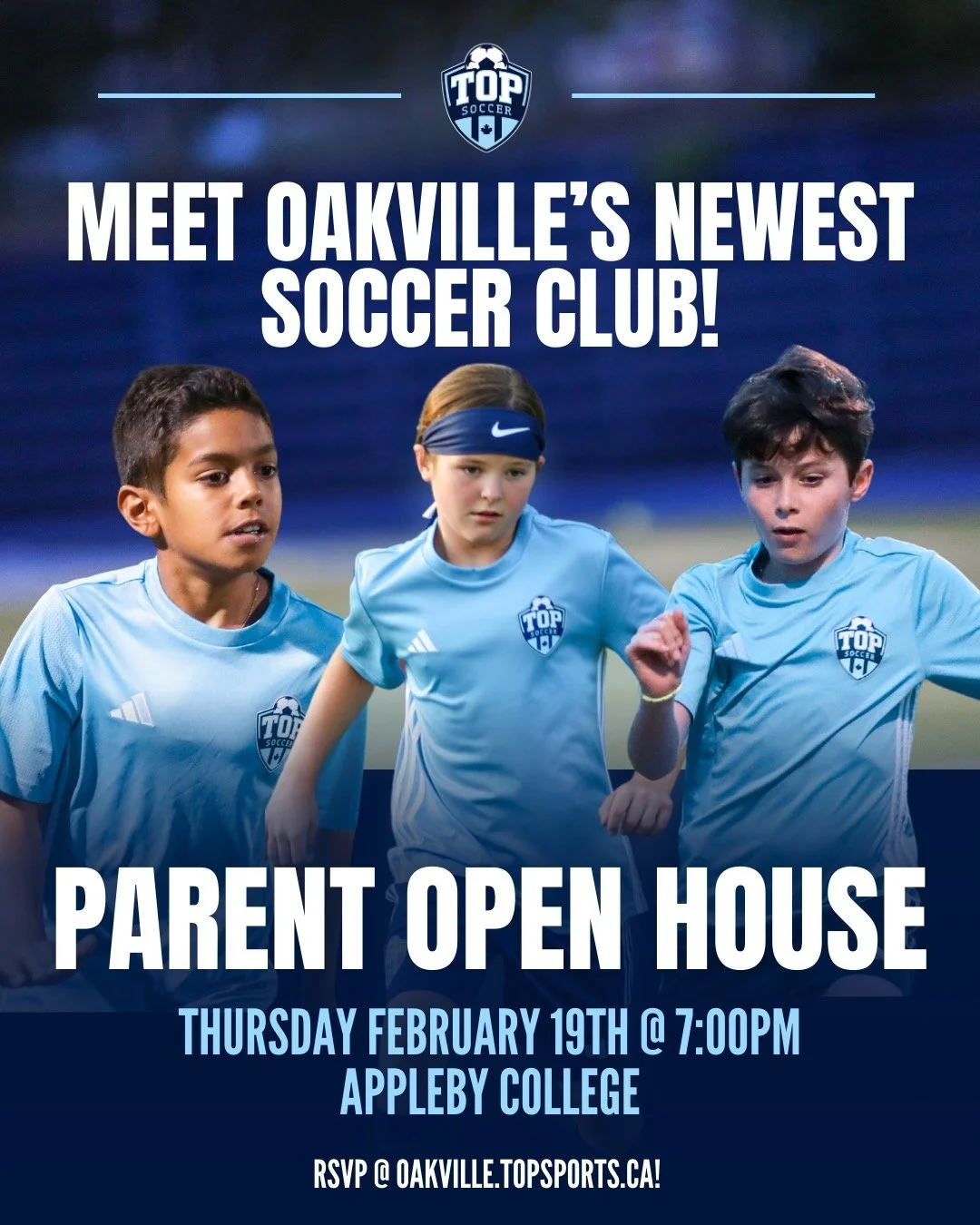🚨 Date Change 🚨

MEET OAKVILLE'S NEWEST SOCCER CLUB! Join us on Thursday February 19th at Appleby College for a TOP Soccer Academy Team Parent Open House to learn more about how our teams are providing families with a better youth sports experience