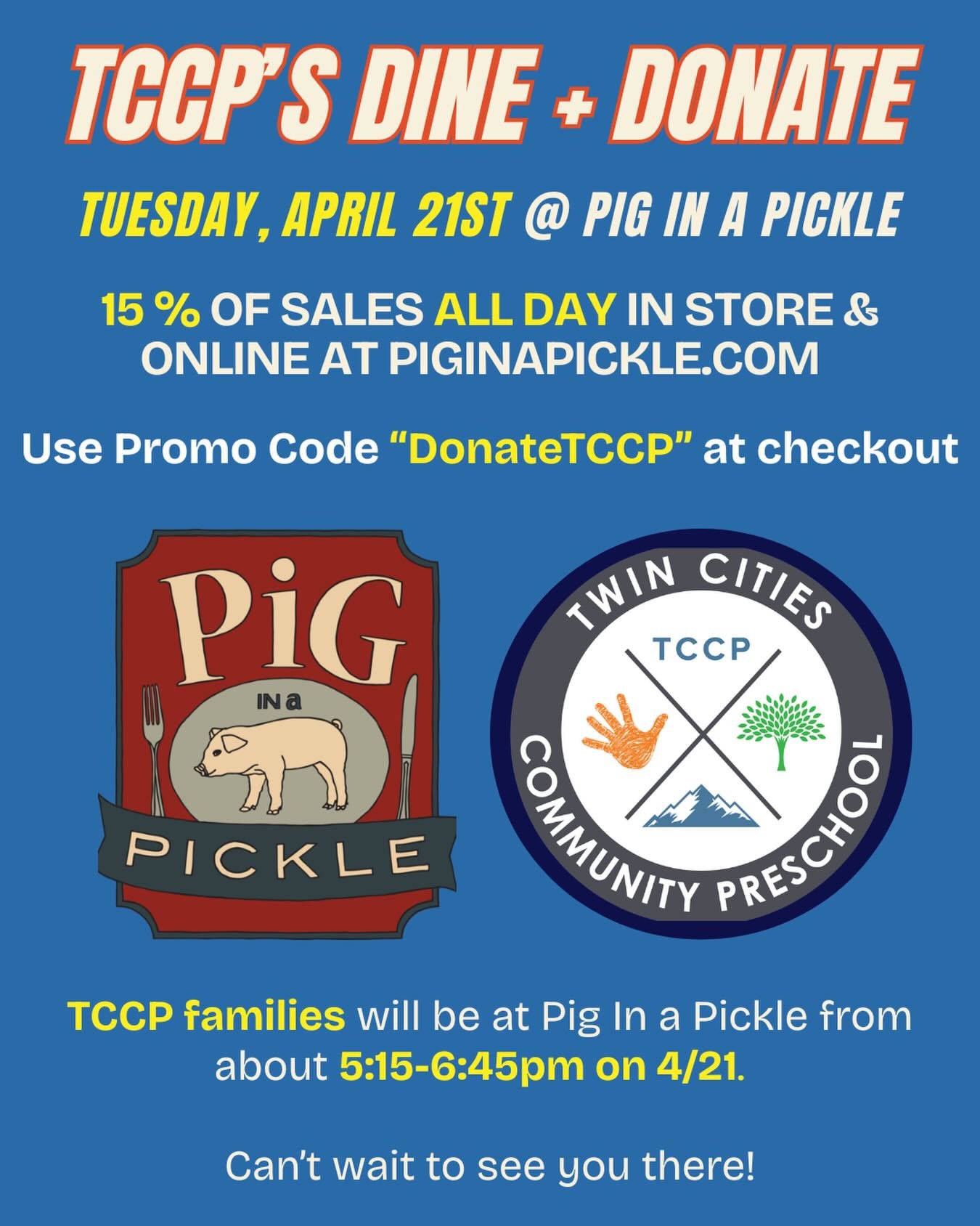 Support the Twin Cities Community Preschool (TCCP) by eating at local Michelin-rated barbecue restaurant Pig in a Pickle on Tuesday, April 21! 🐷🥒

15% of all sales all day will be donated to TCCP! (Be sure to use the Promo Code &ldquo;DonateTCCP&rd