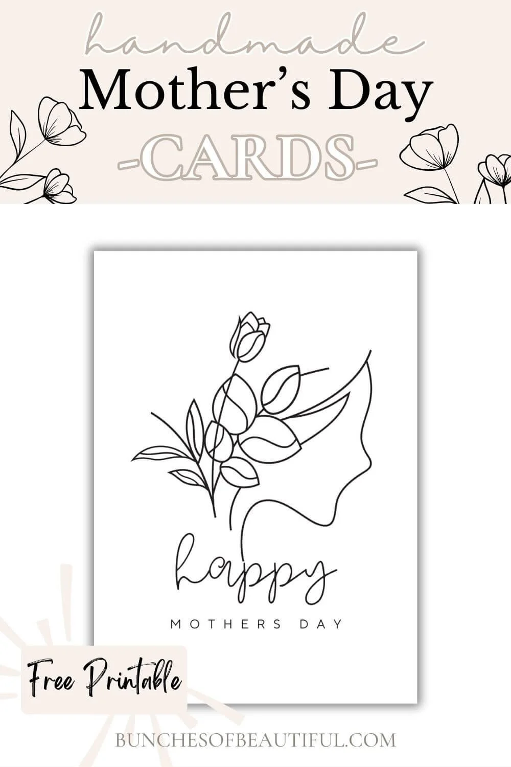 5 Free Printable Mother’s Day Cards — bunches of beautiful