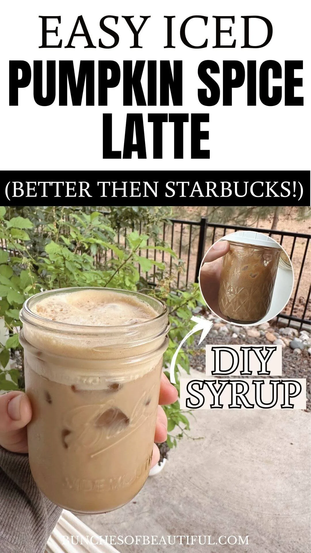 text overlay says "easy iced pumpkin spice latte! Better then Starbucks!". pictured iced pumpkin spice coffee and DIY pumpkin spice syrup