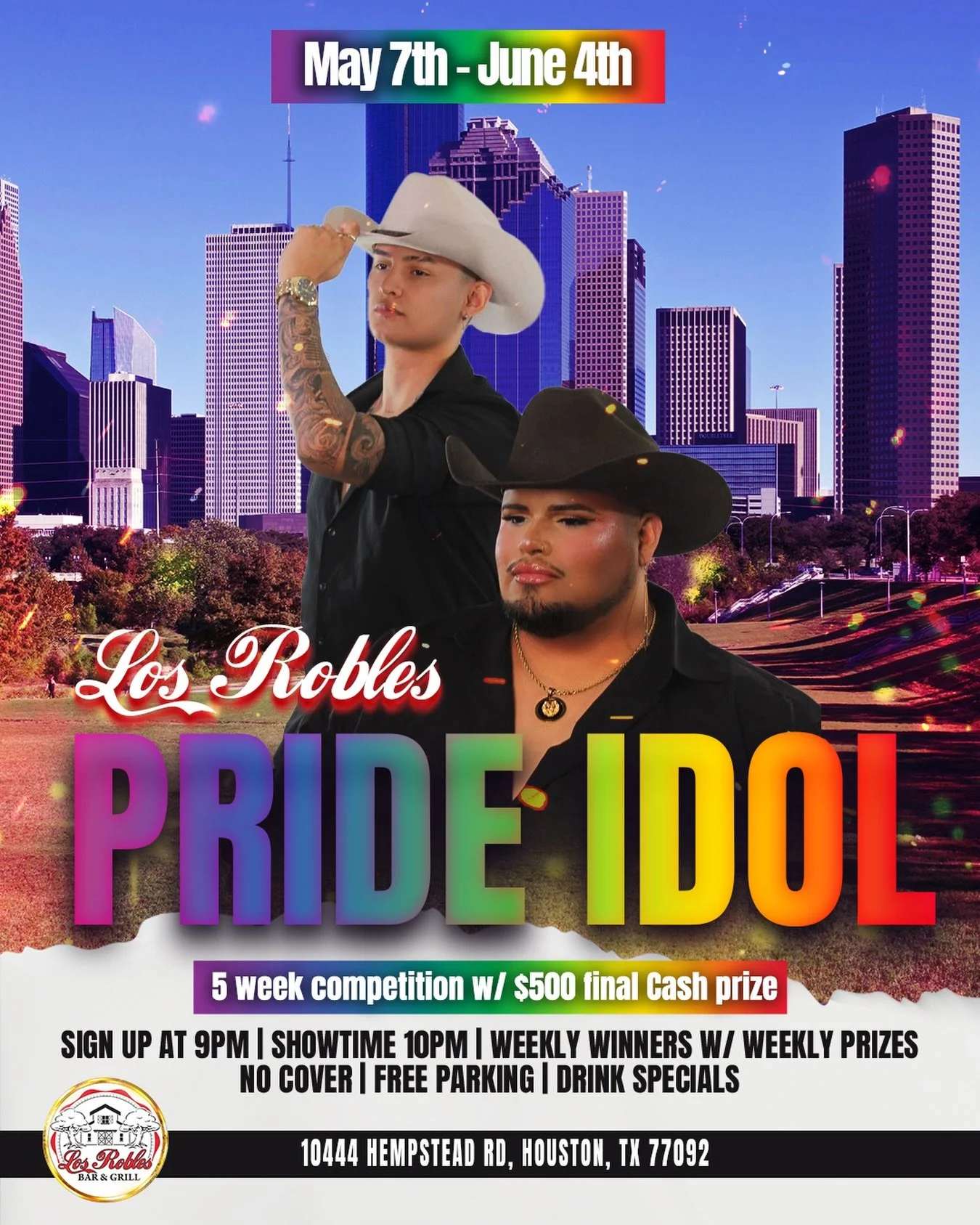 🌈✨ Houston, it&rsquo;s YOUR time to shine ✨🌈
Los Robles presents PRIDE IDOL 🎤
5 weeks. Real talent. Real prizes. 💸
Who&rsquo;s taking home the $500? 👀

Sign up 9PM | Showtime 10PM
No cover &bull; Free parking &bull; Drink specials 🍻
Pull up &am
