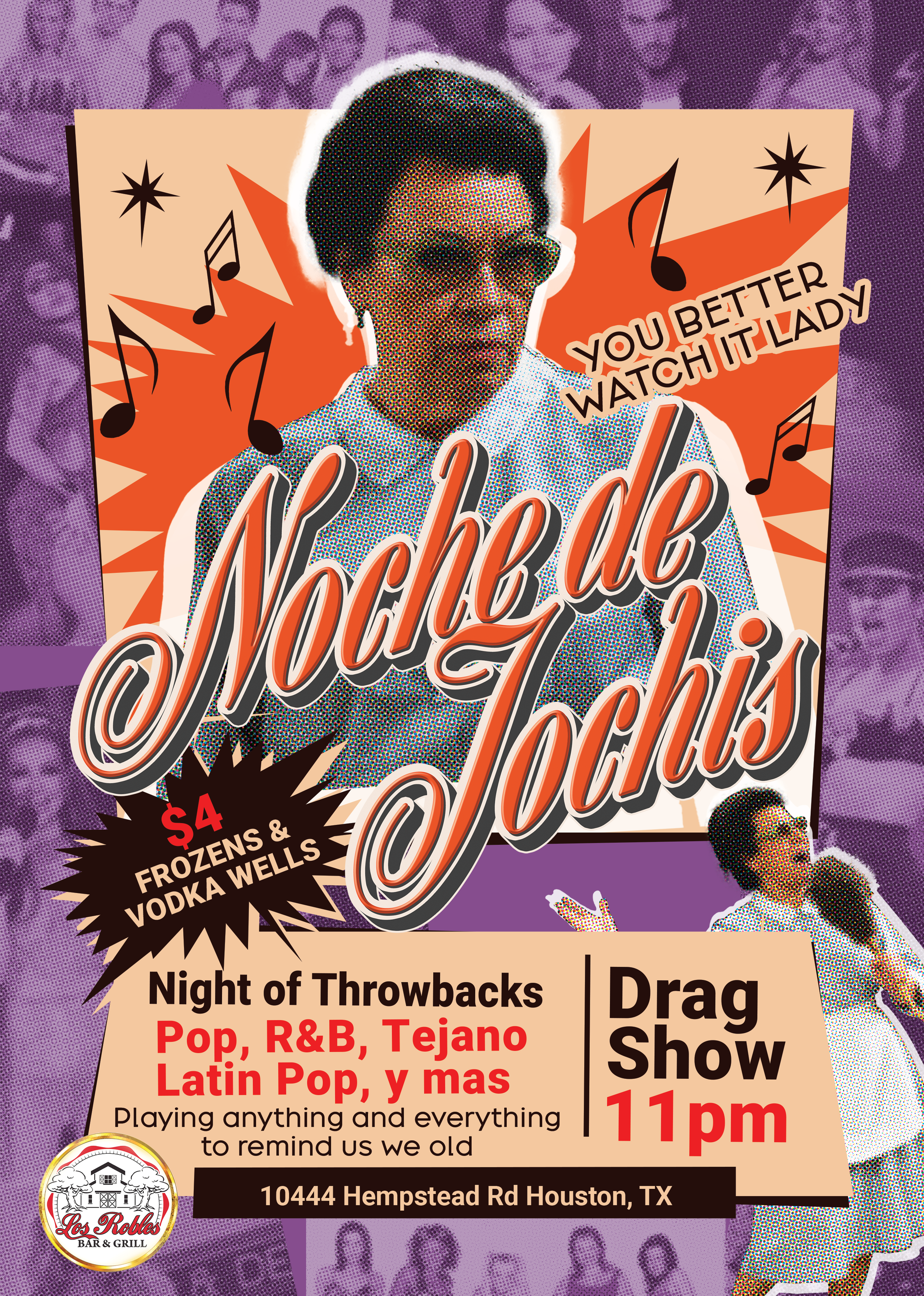 Noche de Jochis Wednesday throwback party and 11 PM Latin drag show at Los Robles in Houston.