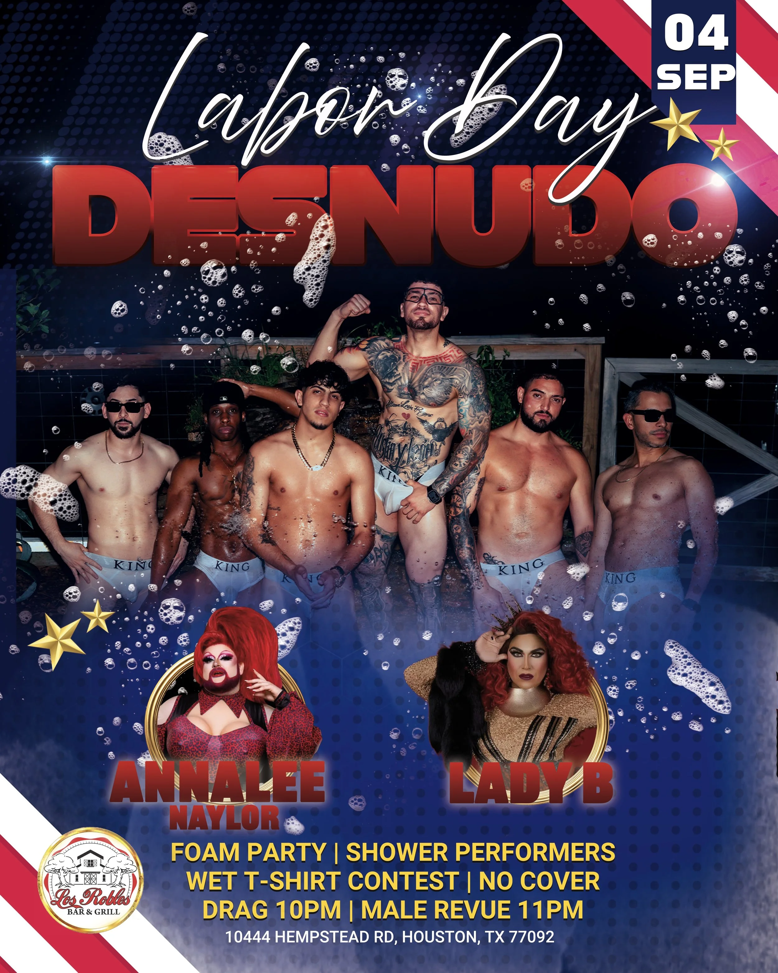 DESNUDO Labor Day foam party flyer featuring male revue performers and drag hosts Annalee Naylor and Lady B at Los Robles Houston.
