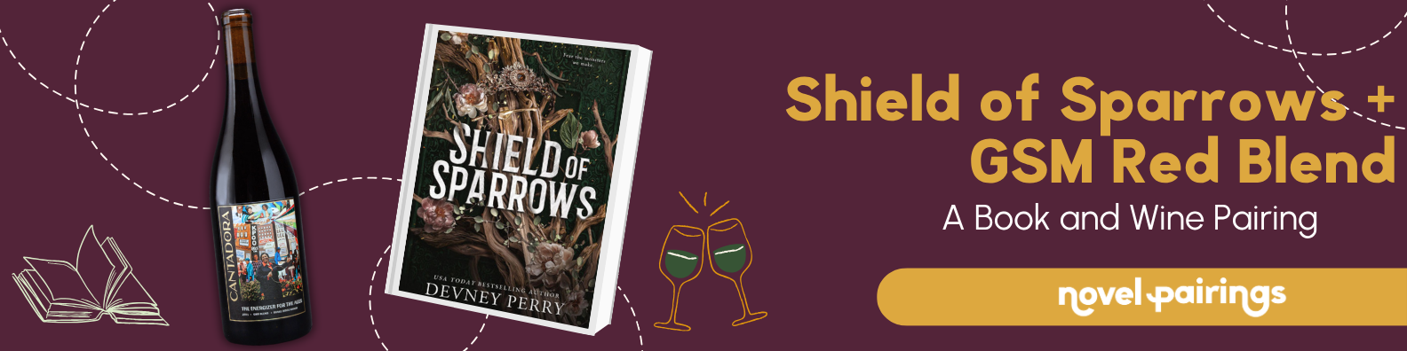 Cantadora Wines 2021 GSM blend from Napa Valley, paired with Devney Perry's novel Shield of Sparrows