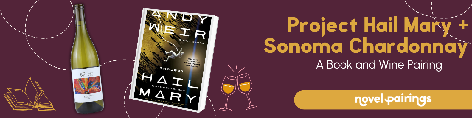 Bishop Forbes Wines 2023 Chardonnay from Sonoma, paired with Andy Weir's novel Project Hail Mary