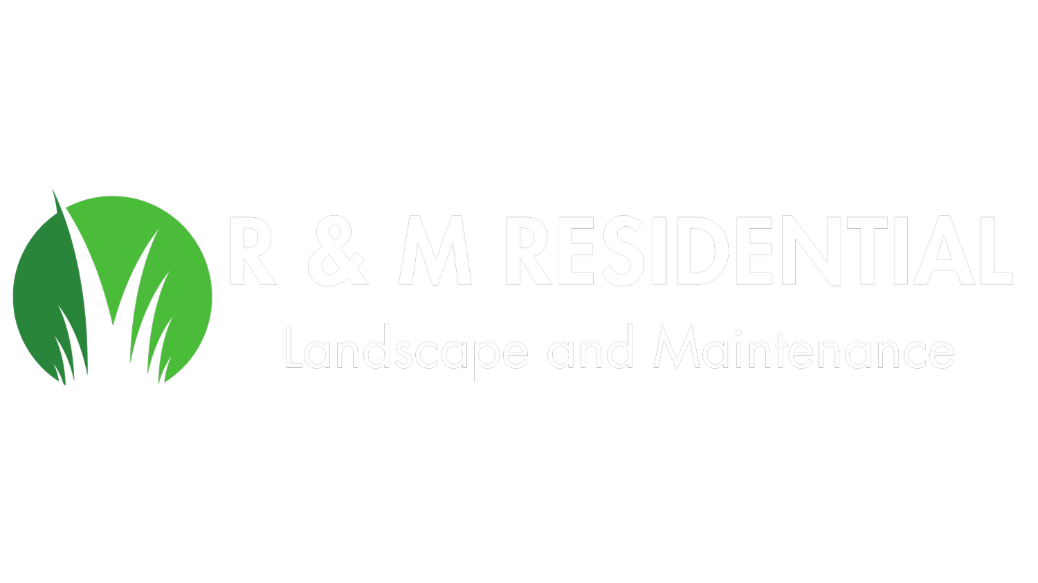 R&amp;M Residential Landscape and Maintenance