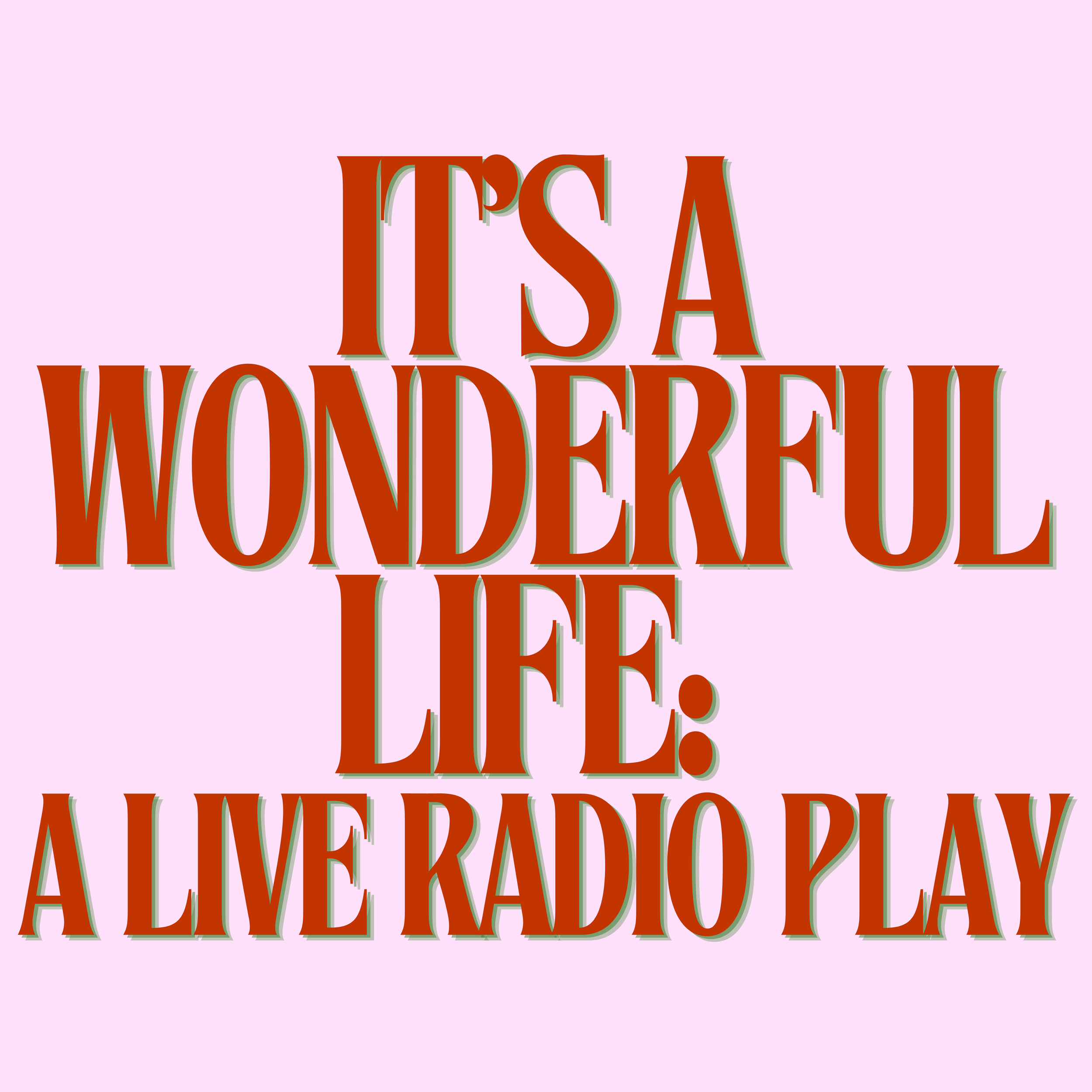 It’s a Wonderful Life: A Live Radio Play