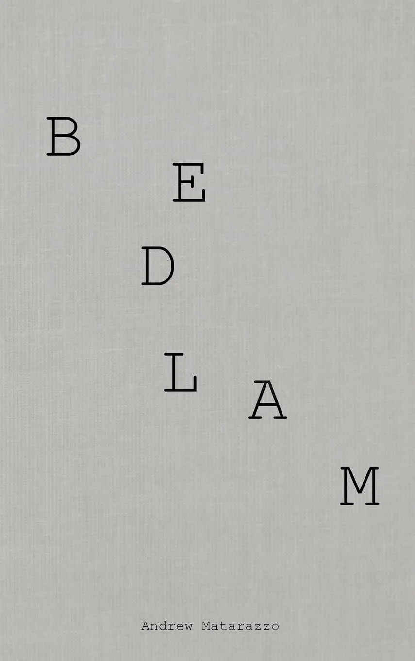 Bedlam (Bedlam Trilogy #1) by Andrew Matarazzo