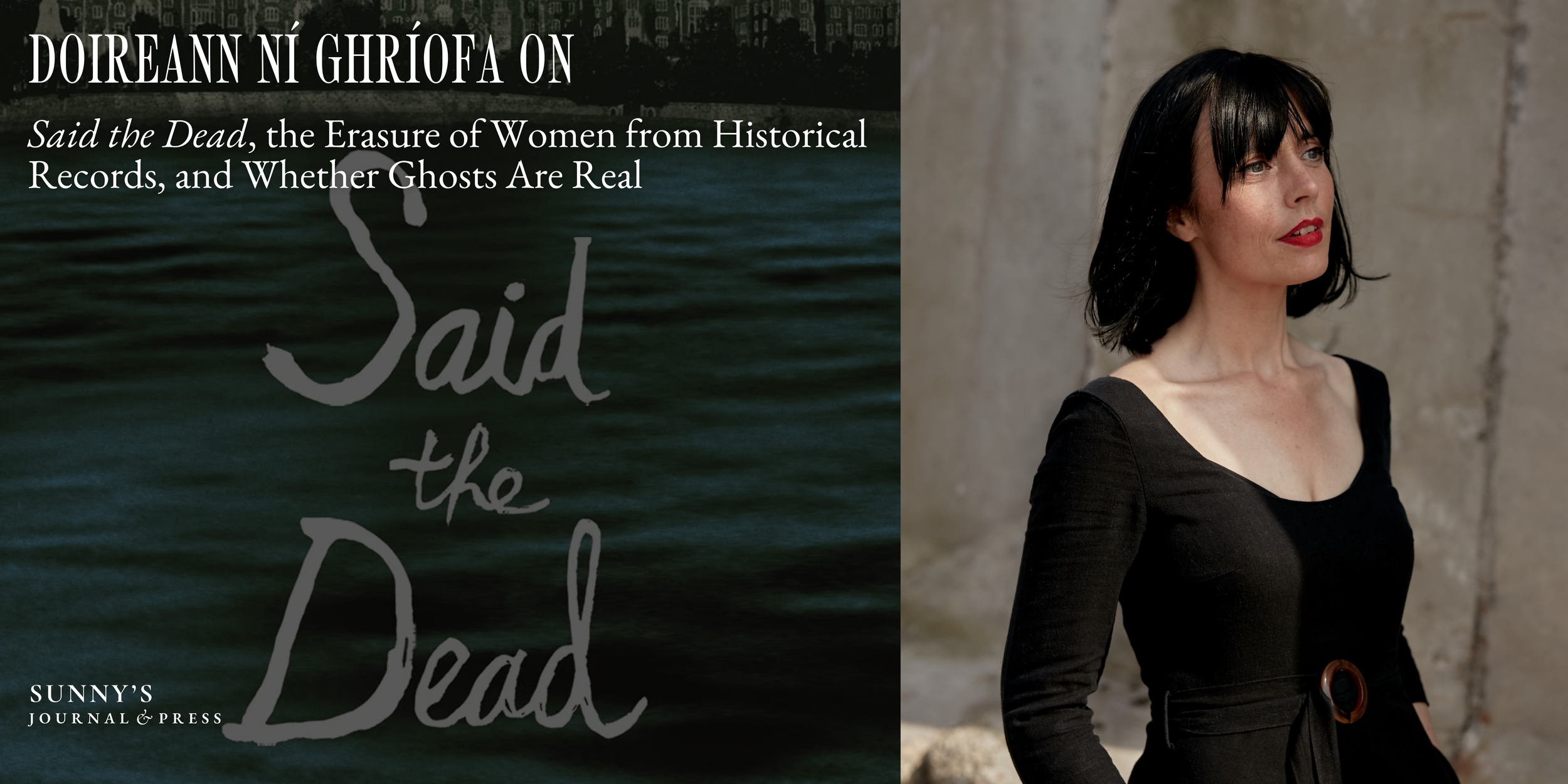 Doireann Ní Ghríofa Interview | Sunny's Journal and Press | Sunny's Bookshop | Said the Dead by Doireann Ní Ghríofa