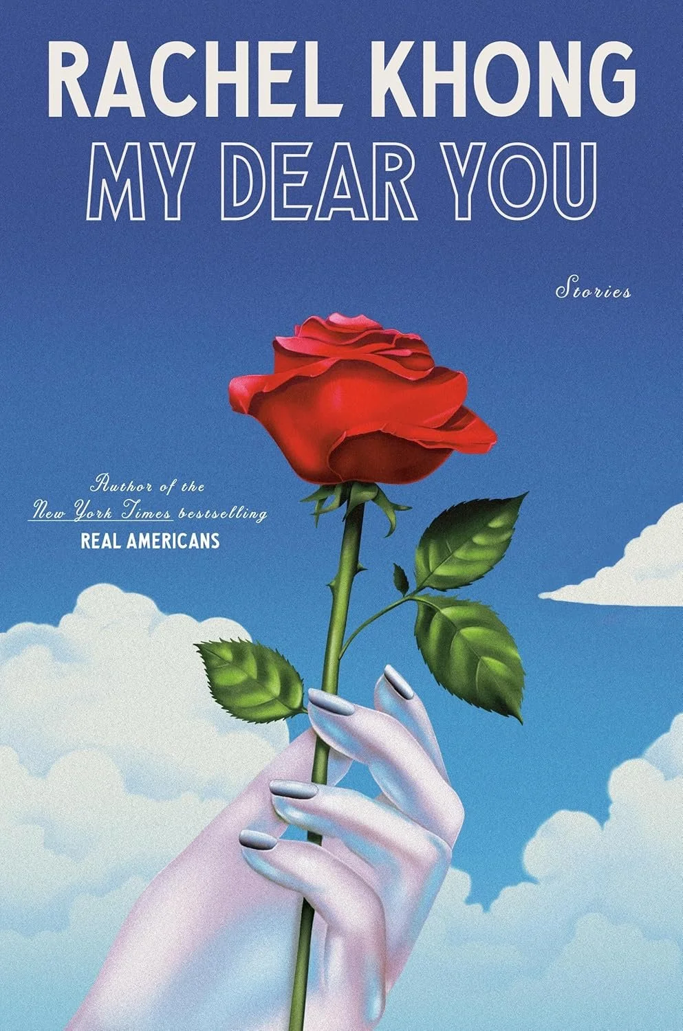 My Dear You: Stories by Rachel Khong | Sunny's Bookshop