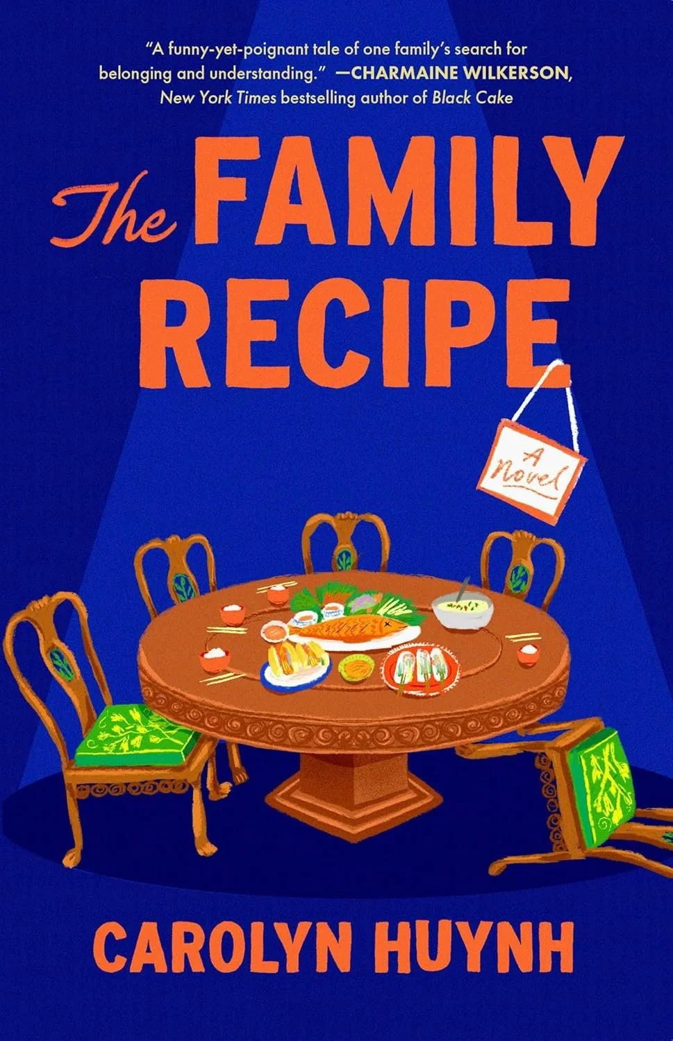The Family Recipe: A Novel (paperback) by Carolyn Huynh