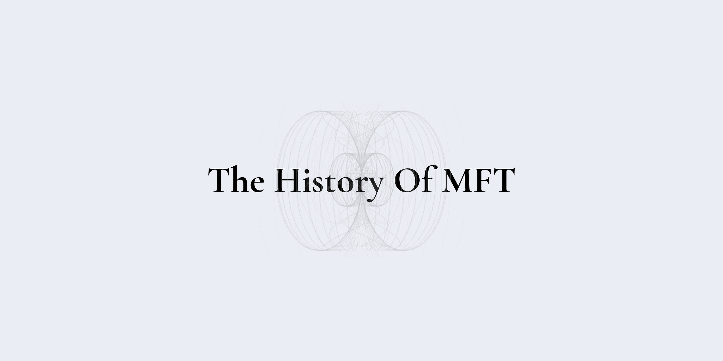 Mft Testing History of MFT — biofieldtesting.com