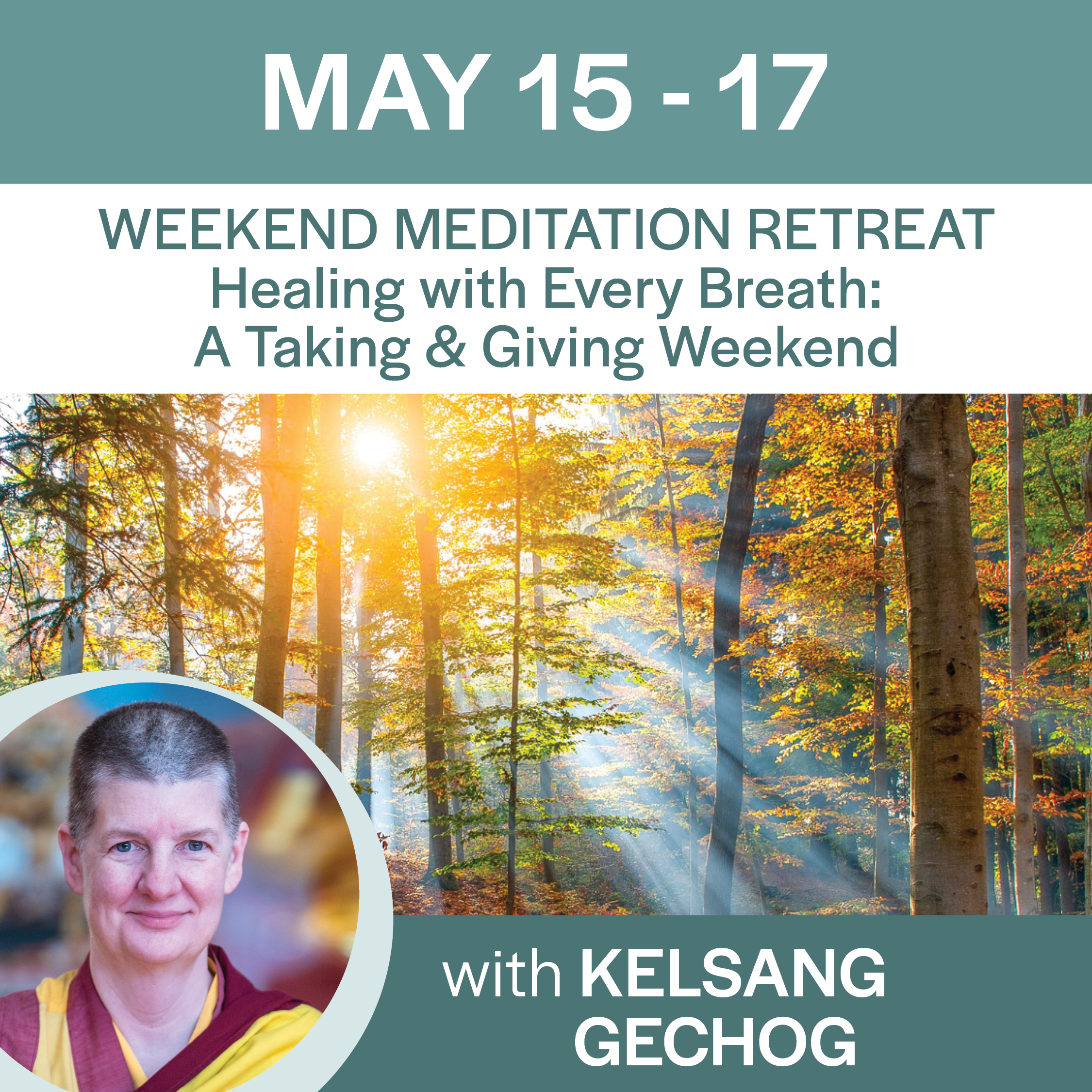 Weekend Meditation Retreat: Healing with Every Breath: A Taking and Giving Weekend