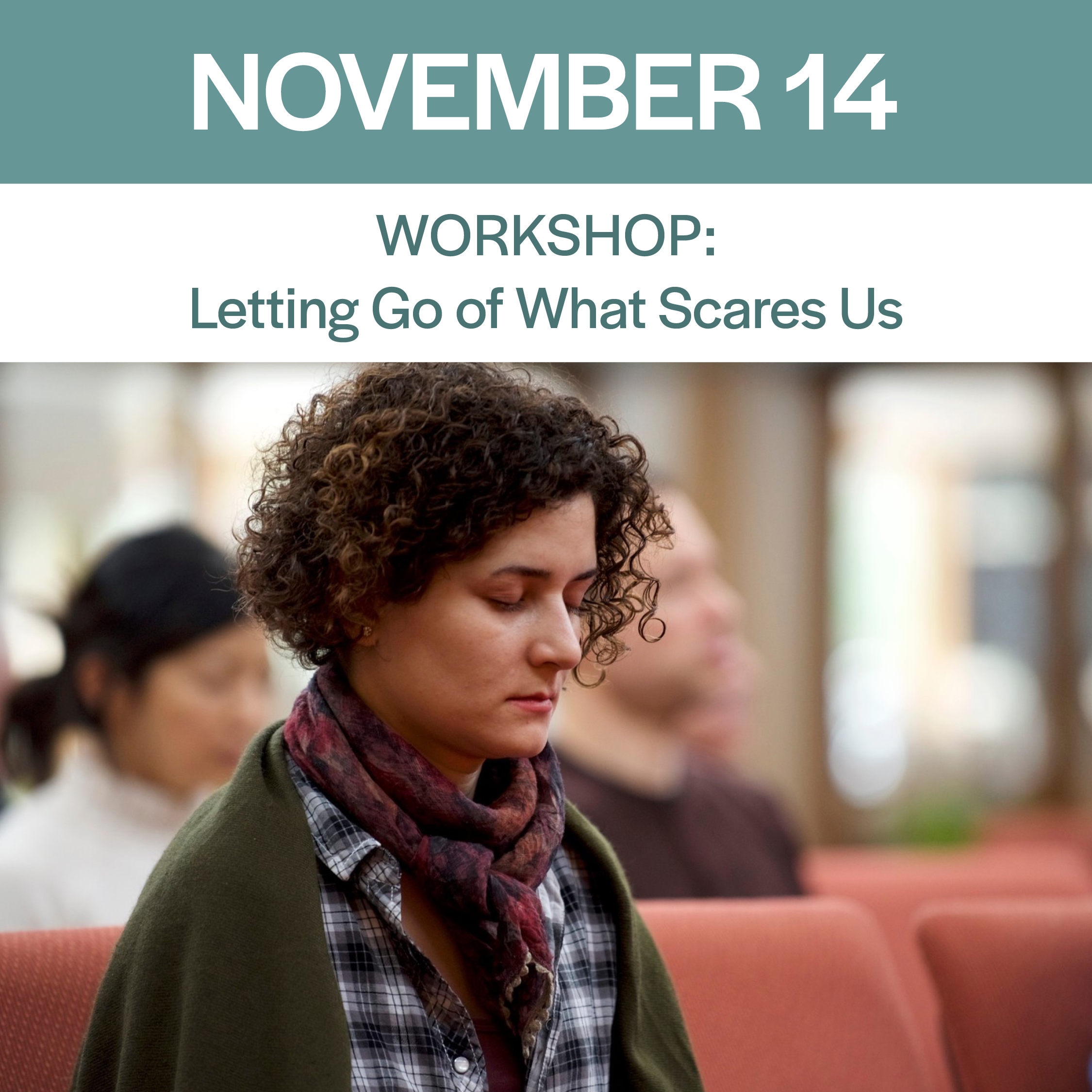 Workshop: Letting Go of What Scares Us