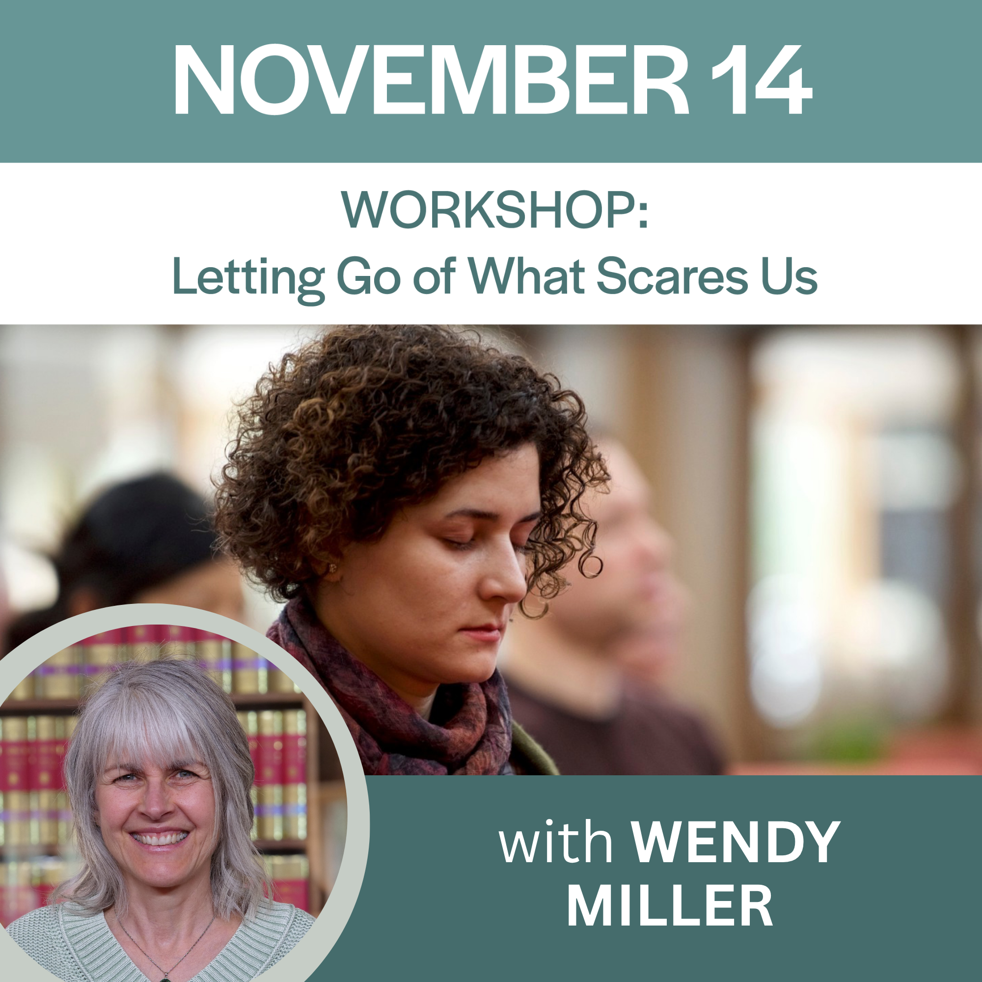 Workshop: Letting Go of What Scares Us