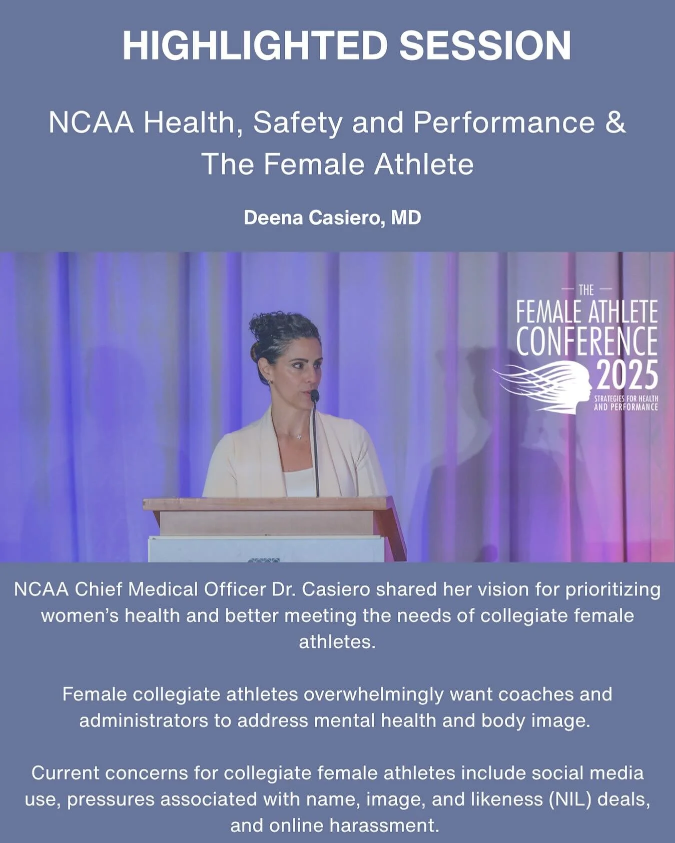 We are highlighting another session from the #2025FAC: NCAA Health, Safety and Performance & The Female Athlete
Two hundred and thirty thousand women have the opportunity to compete for NCAA national titles each year. In this session, NCAA Chief