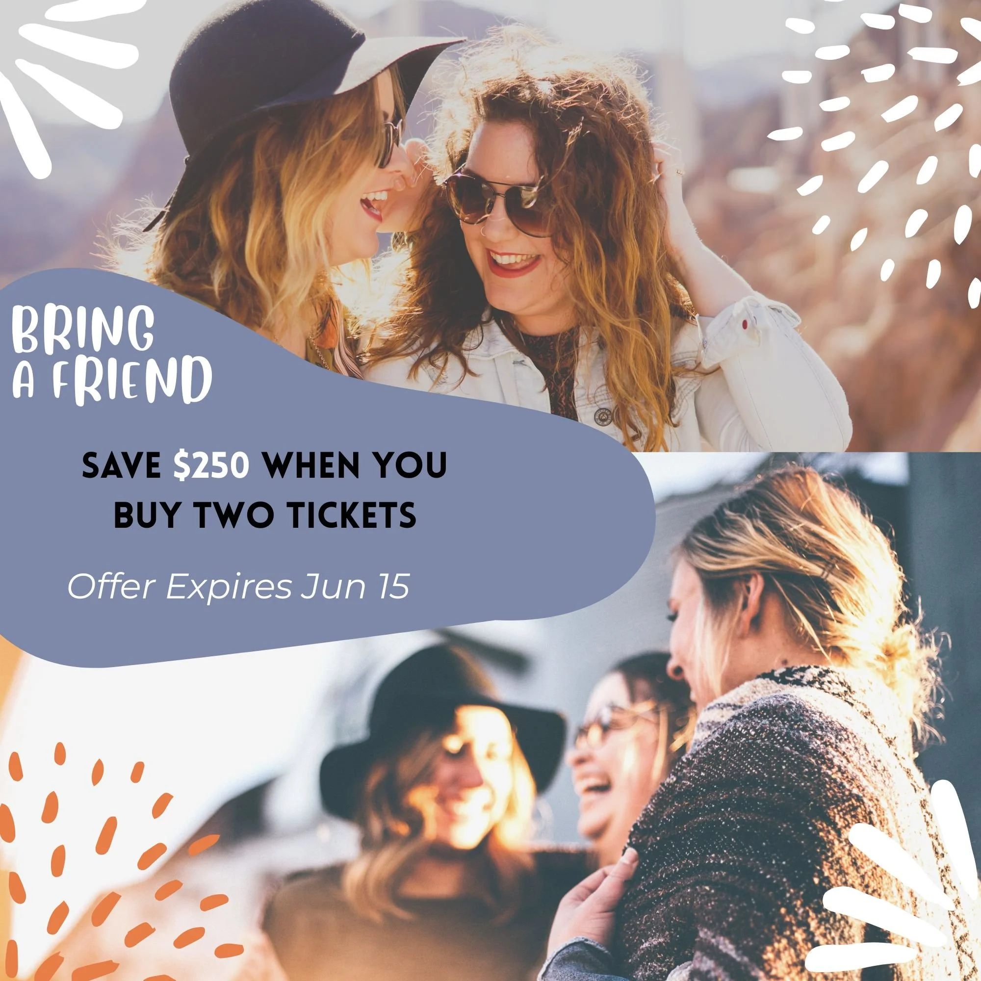 Bring a Friend and SAVE
