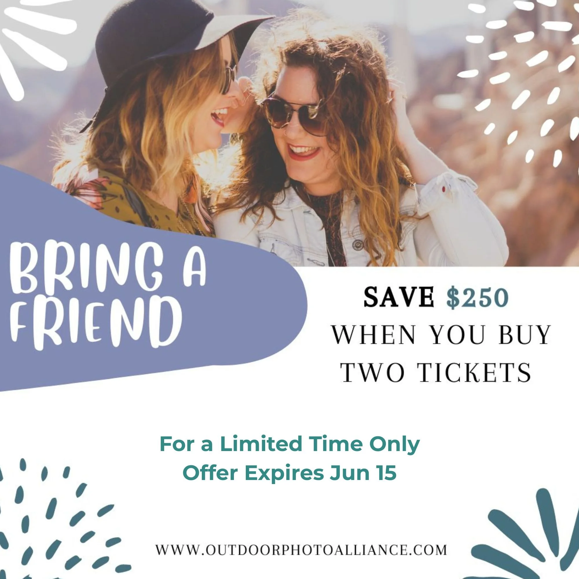 Bring a Friend and SAVE