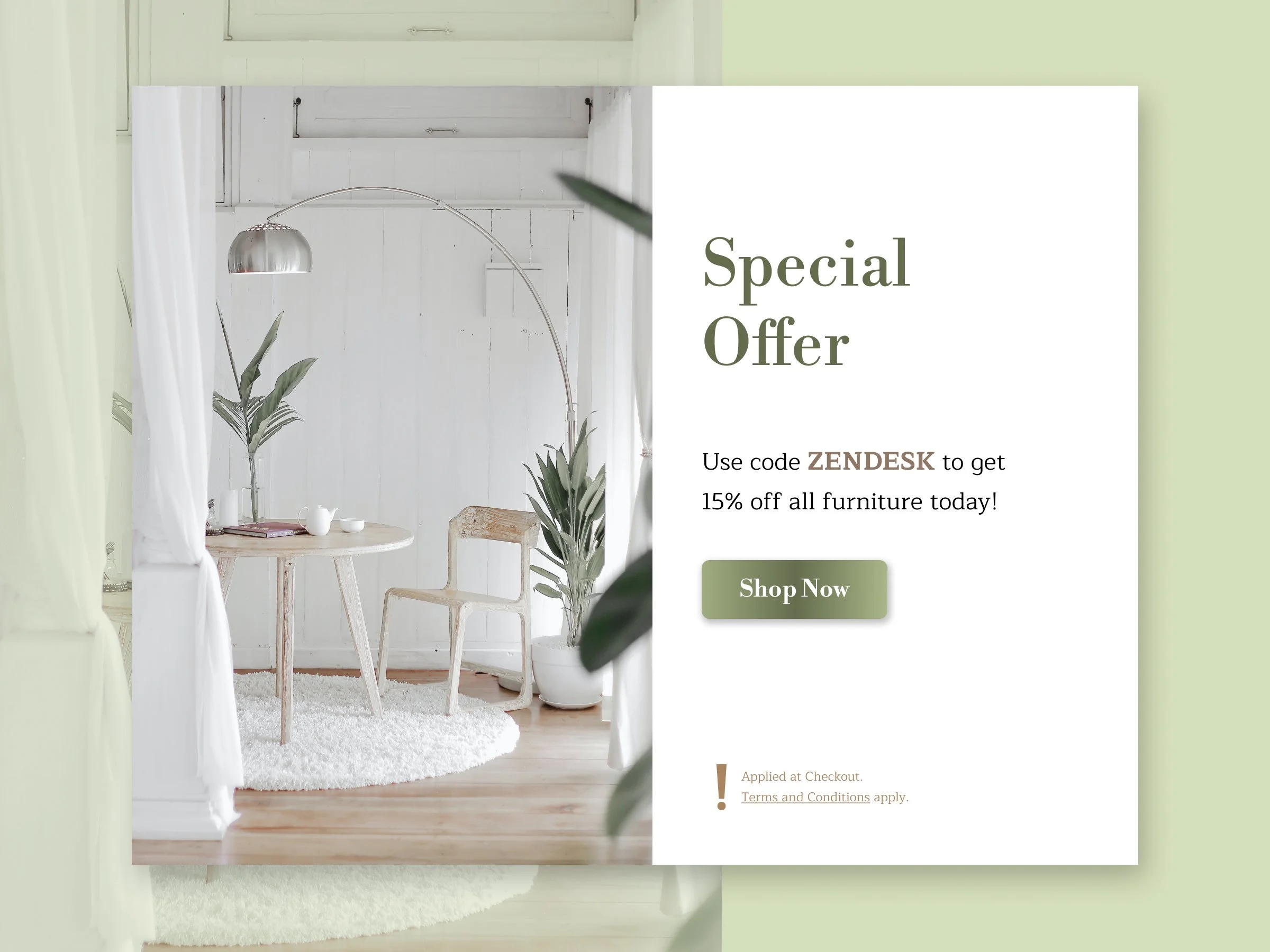 A promotional advertisement for furniture with a white background and a photo of a bright, modern interior with white walls, curtains, and a round table with two chairs and plants. The ad offers a 15% discount using code ZENDESK and features a green 