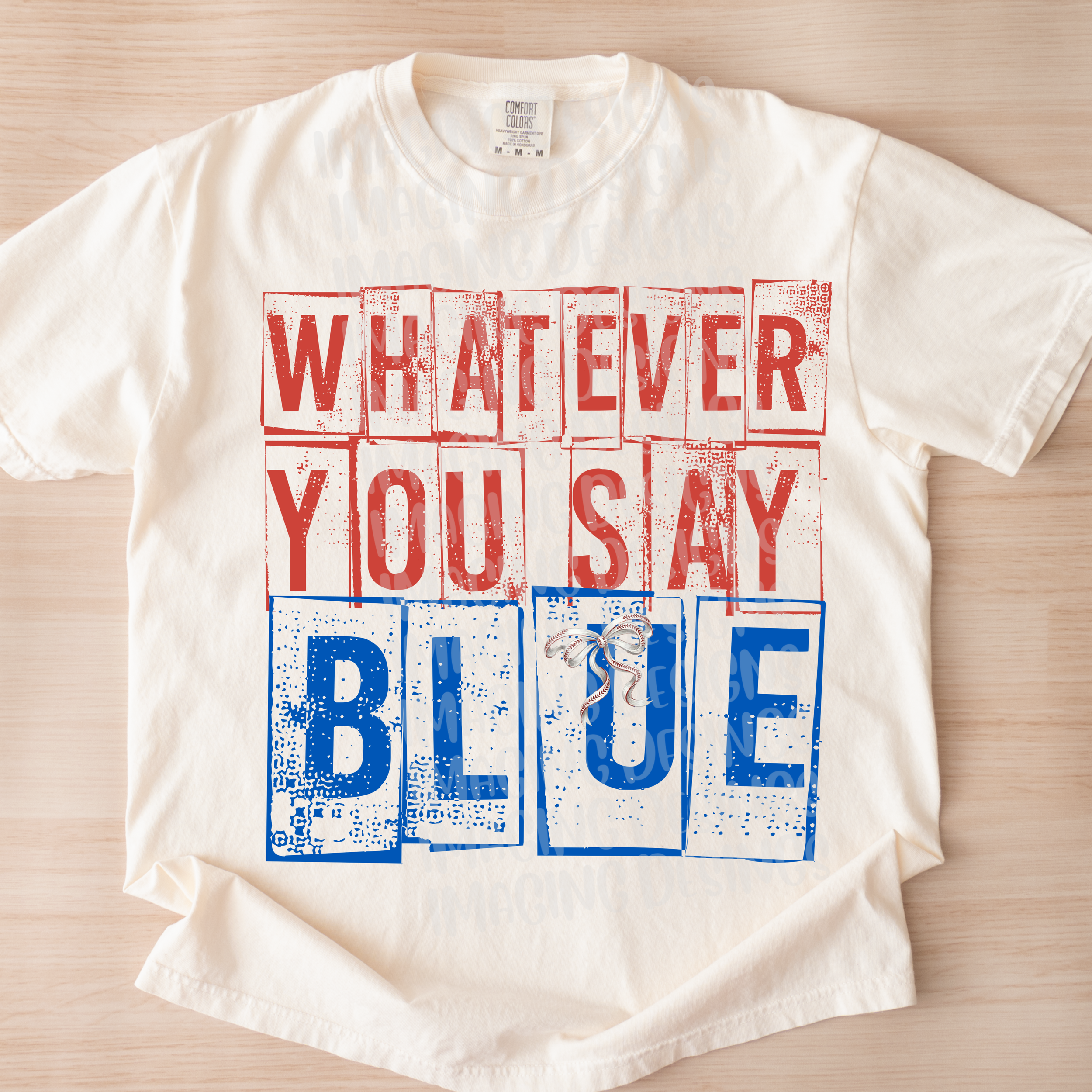 Whatever You Say Blue DTF Transfer