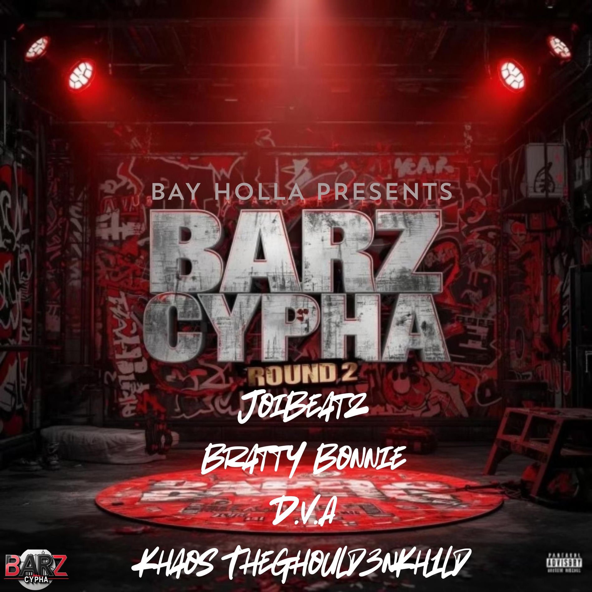 "BARZ CYPHA ROUND 2" by Bay Holla and more
(Producer)