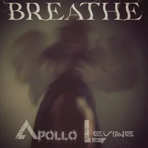 "Breathe" by Apollo Levine
(Mix Engineer)