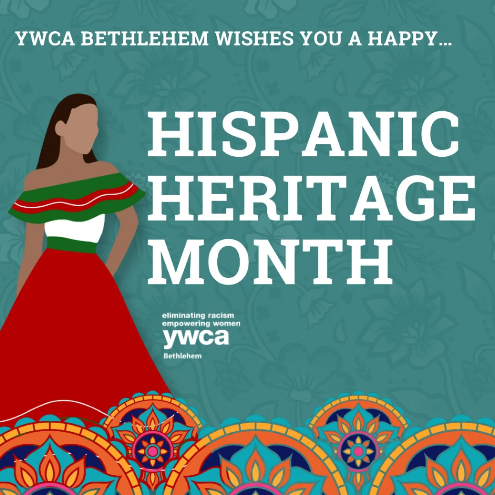 YWCA Bethlehem wishes you all a happy Hispanic Heritage Month!

From September 15 to October 15, we celebrate the rich histories, cultures, and contributions of Hispanic and Latinx communities.
Let&rsquo;s take the time to recognizing the resilience,