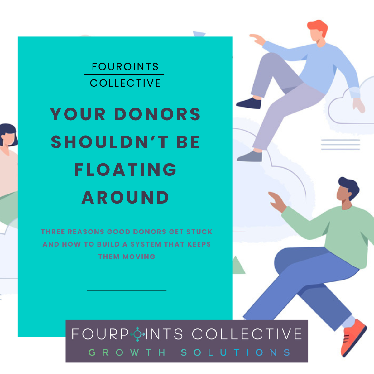 Your Donors Shouldn’t Be Floating Around