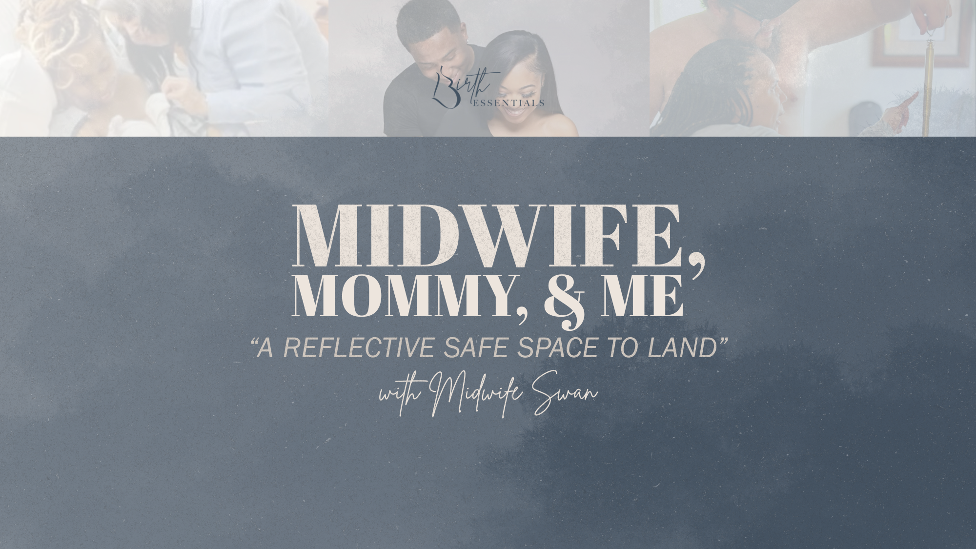 Midwife, Mommy, + Me