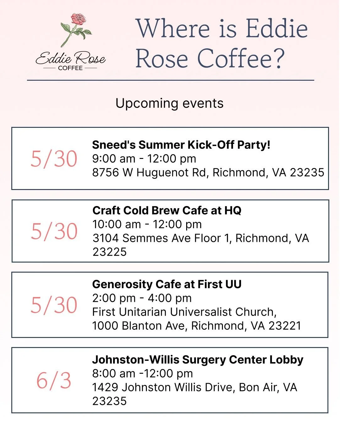 A little update to all the places and spaces these next couple of weeks! 🌹☕️🥤#eddierosecoffee #mobilecoffee #rva #smallbusiness #coldbrew