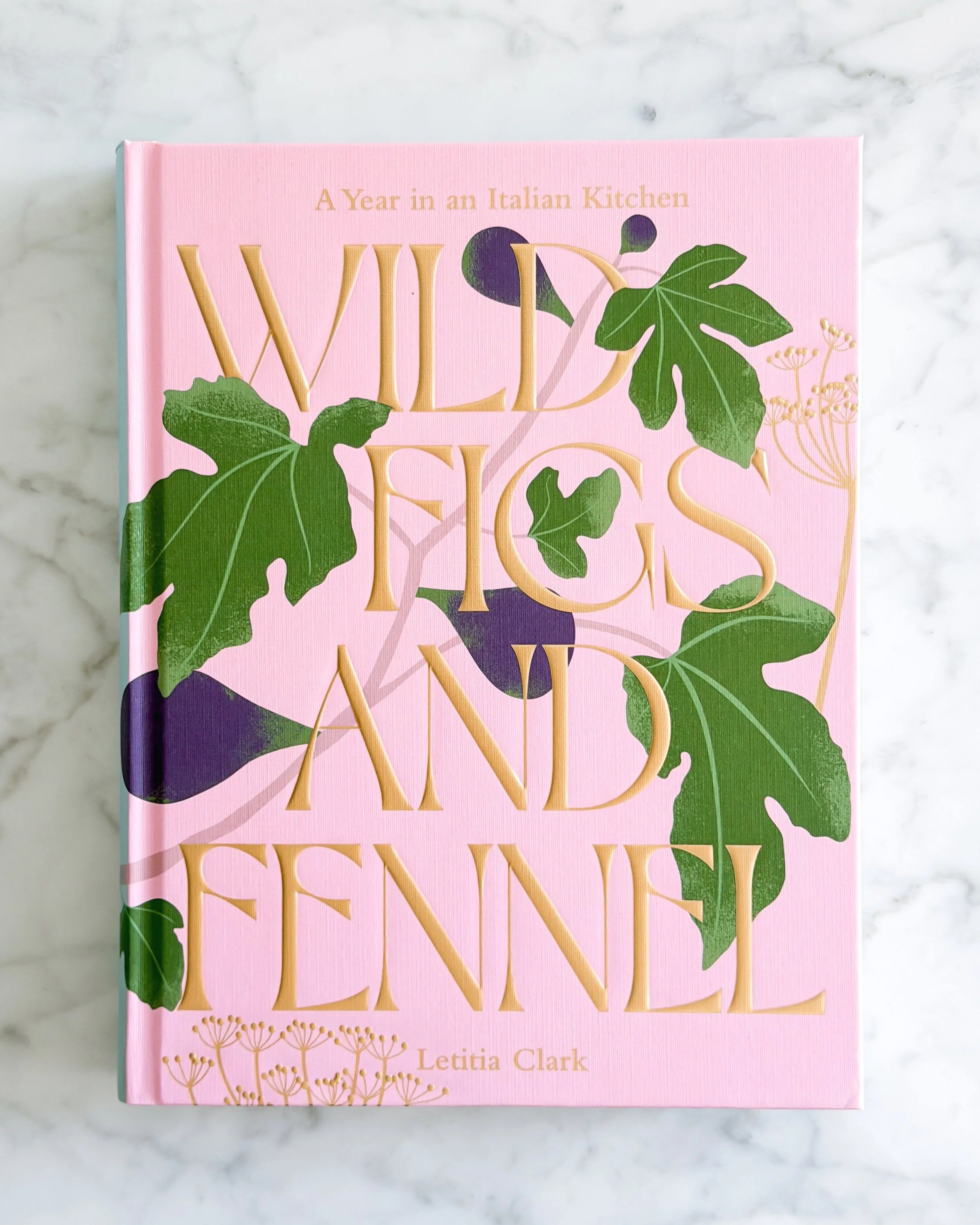 Wild Figs and Fennel Cookbook | Cate Furtado's Love Lists