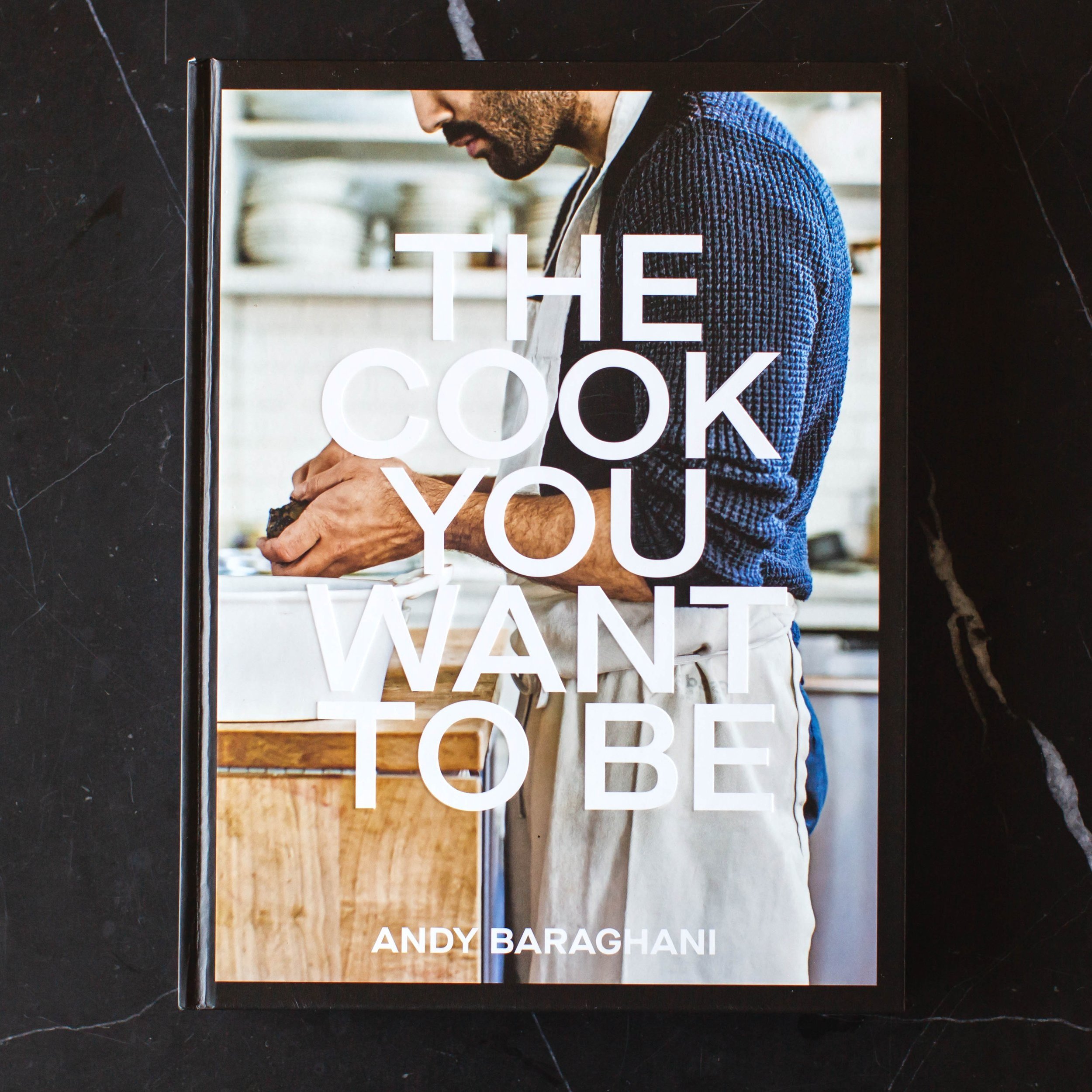 The Cook You Want to Be by Andy Baraghani | The Love List by Cate Furtado