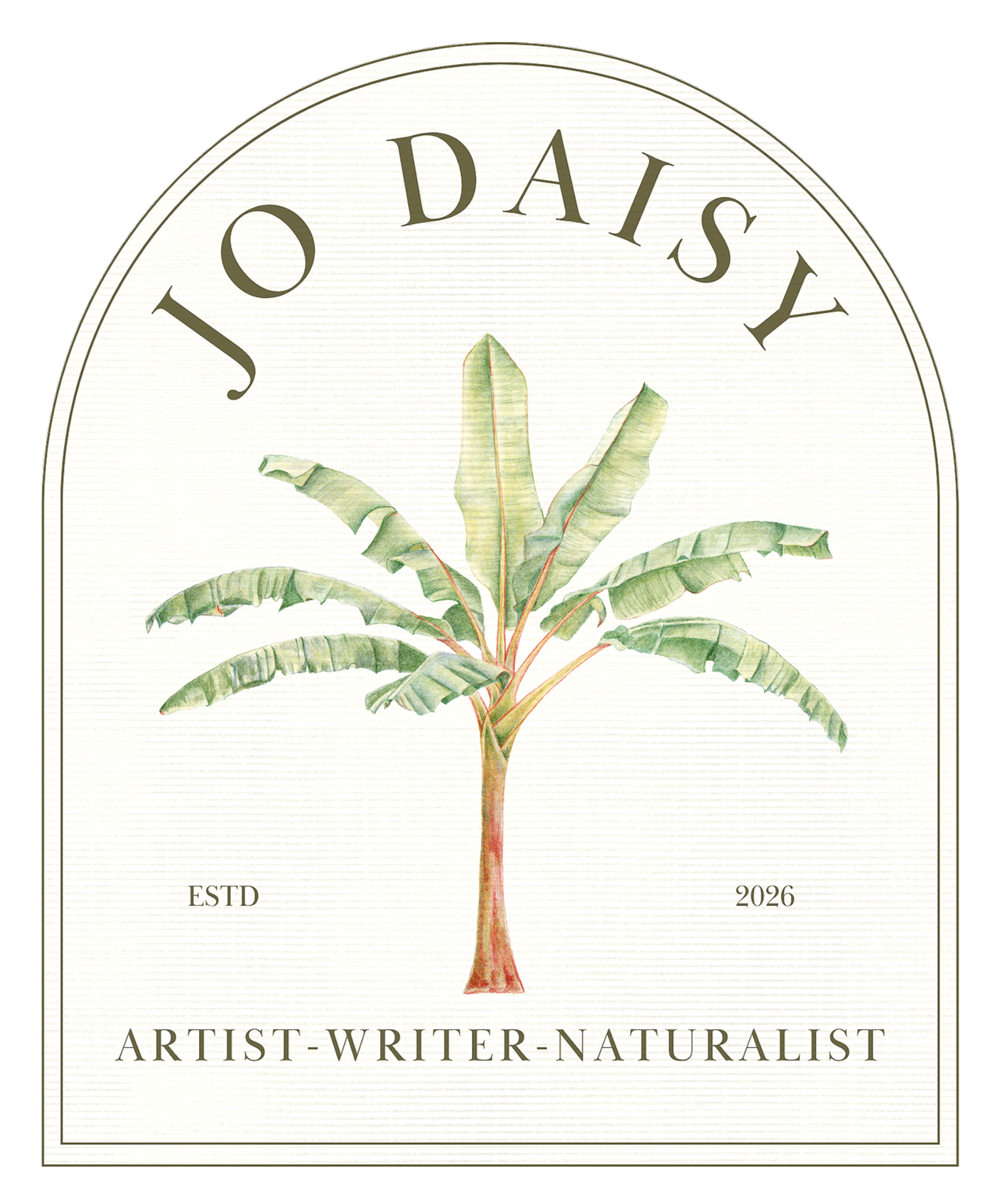 'Jo Daisy arched logo featuring a banana palm illustration. Design includes the text 'ESTD 2026' and 'ARTIST-WRITER-NATURALIST' at the bottom.
