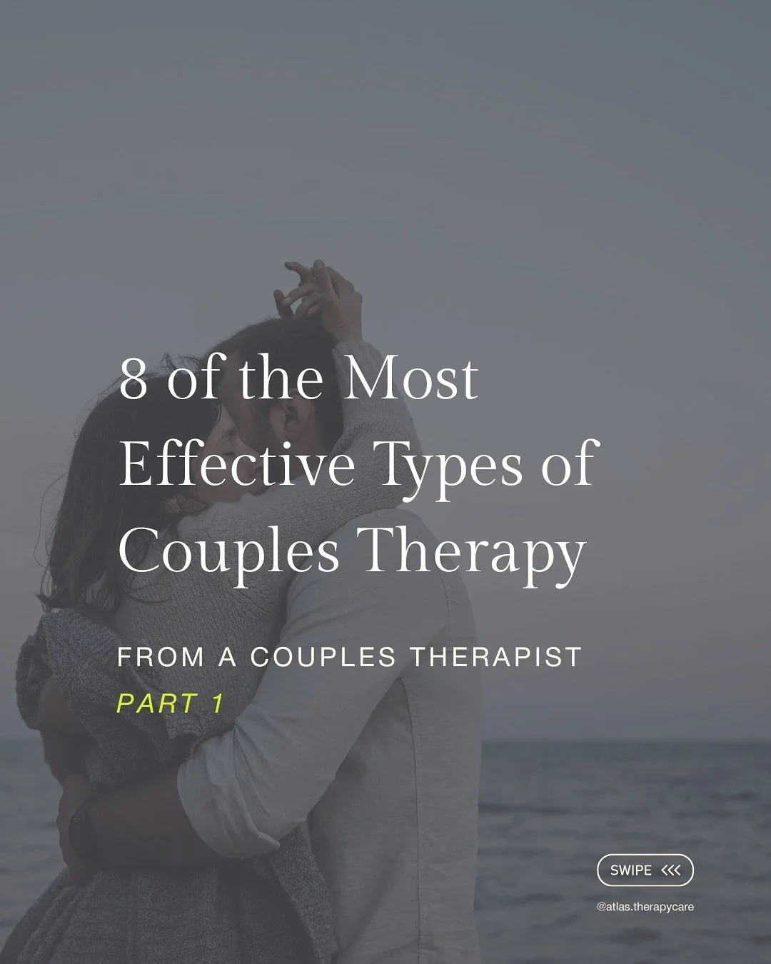 This series will break down some of the most effective types of couples therapy-what they are, who they&rsquo;re best for, what the research says and how to learn more. Follow along so you can make an informed decision about the kind of couples thera