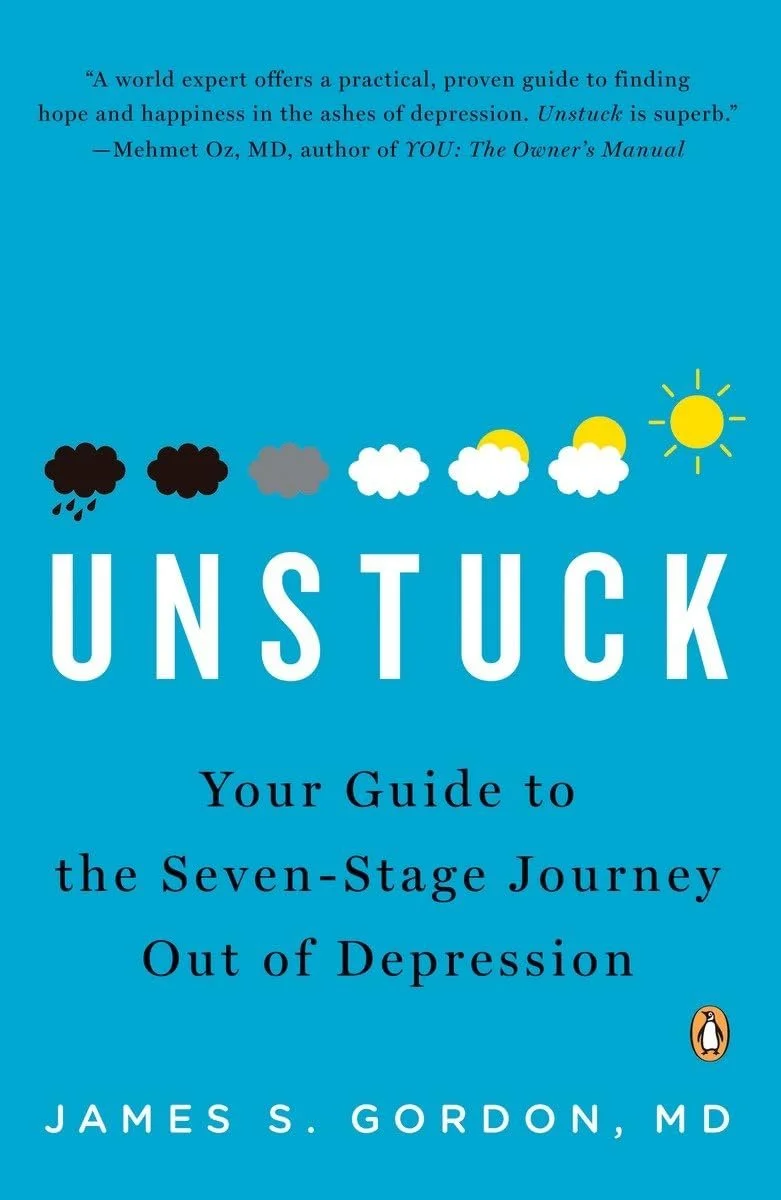 Cover of the book titled "Unstuck: Your Guide to the Seven-Stage Journey Out of Depression" by James S. Gordon, MD, with a blue background, illustrations of weather symbols from stormy clouds to sunshine, and a quote at the top.