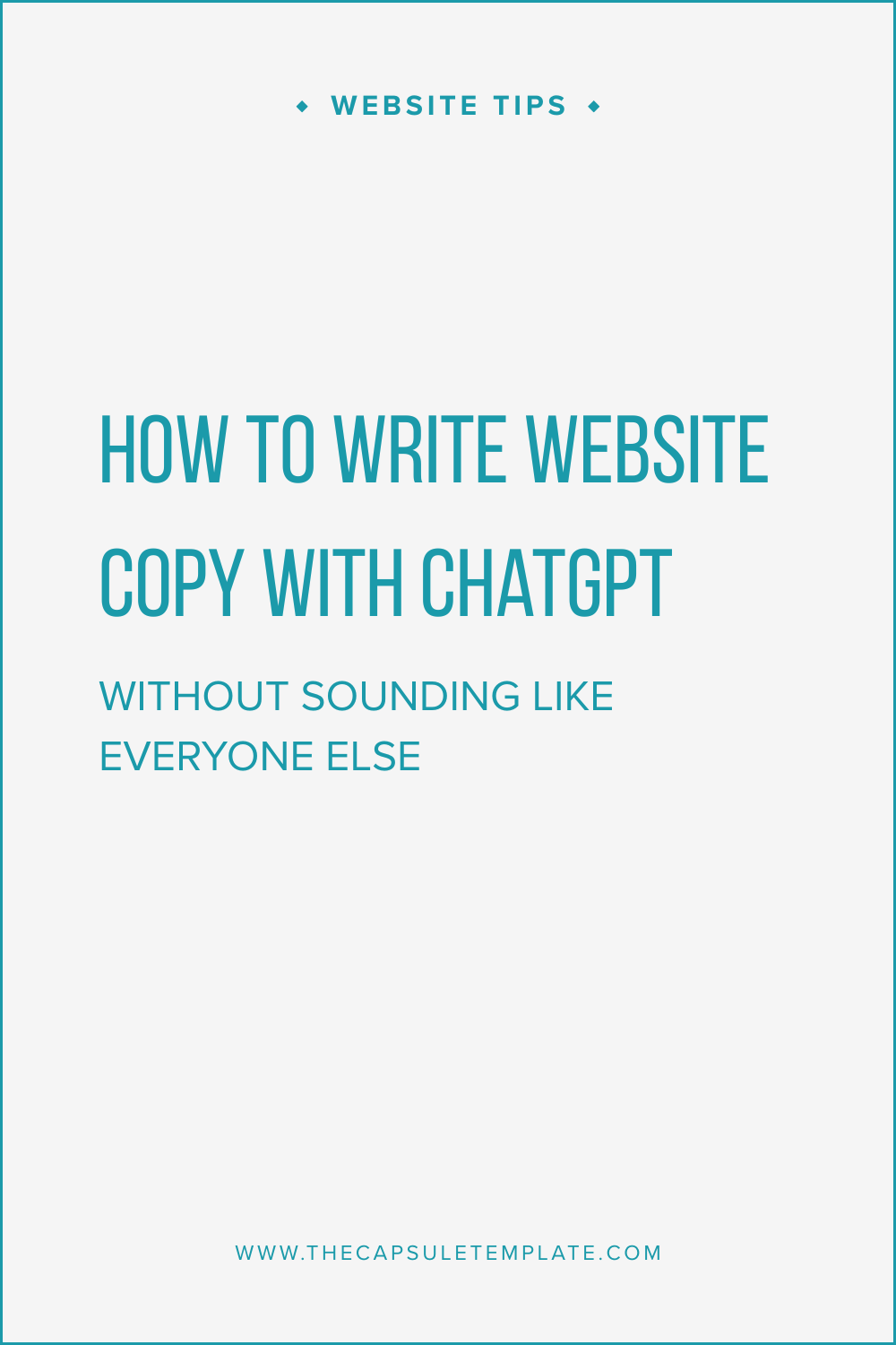 Blog post graphic: How to write website copy with ChatGPT without sounding like everyone else