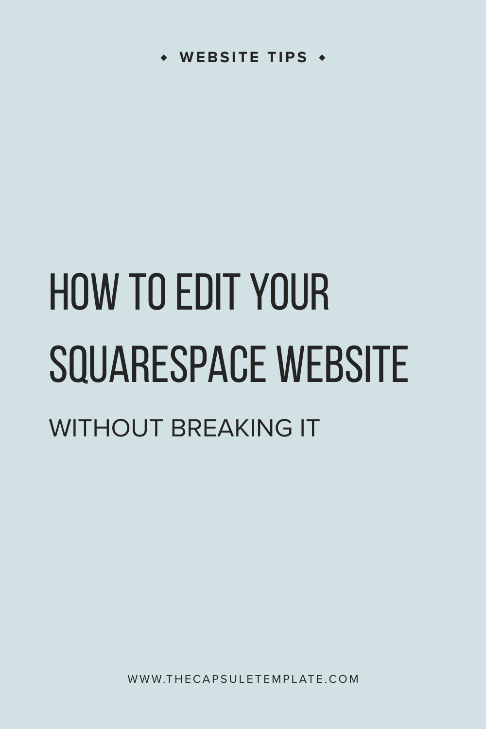 Blog post graphic: How to edit your Squarespace website without breaking it
