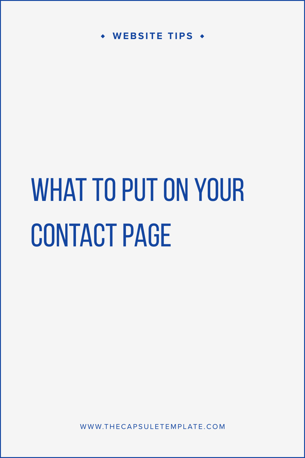 Blog post graphic: What to put on your contact page for a service business website, website tips from The Capsule Template