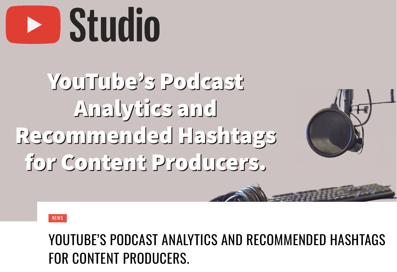 Article on Interhactives.com about Youtube Podcast analytics for Content Producers