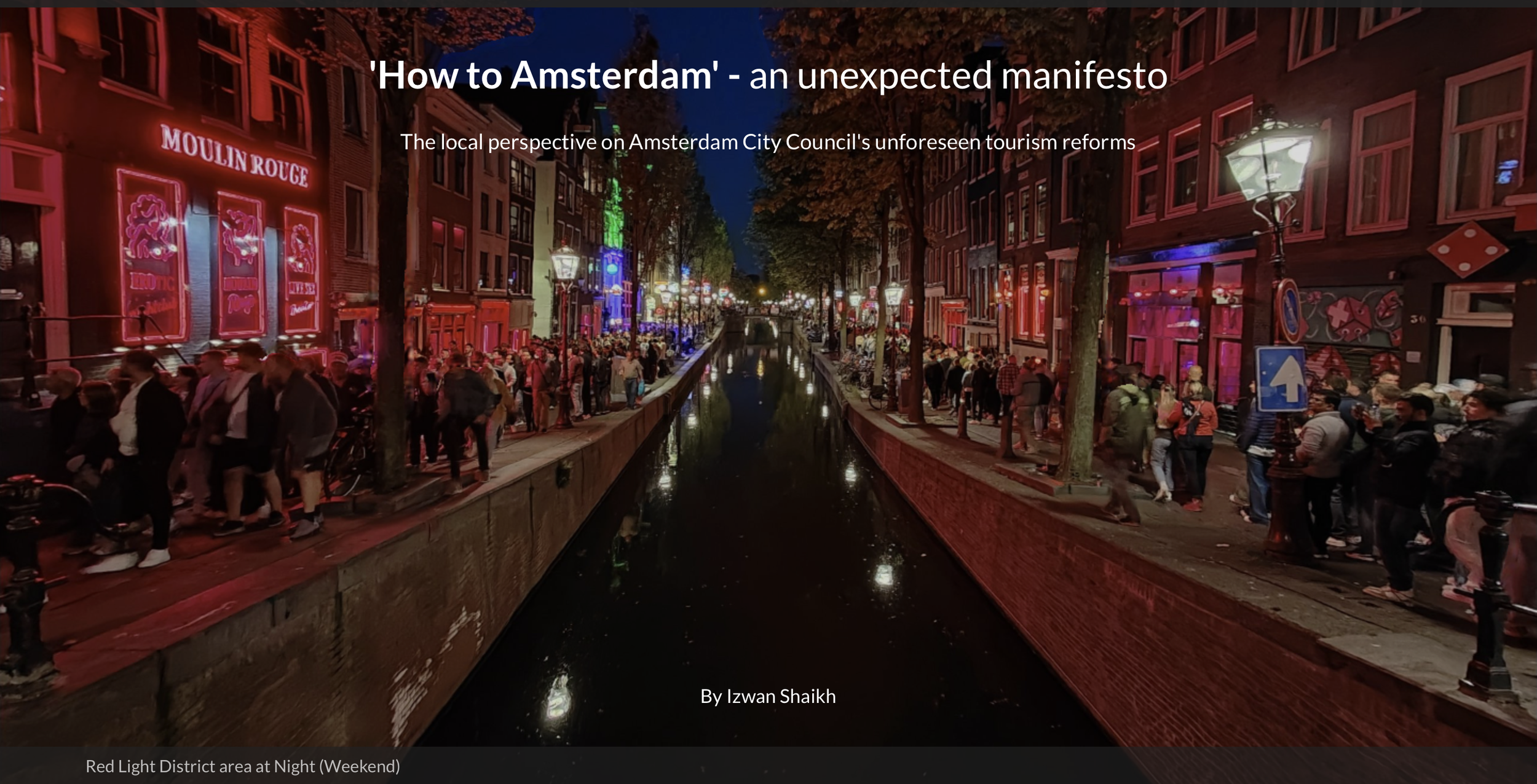 Interactive/Multimedia Project: Local Perspective of the people in Amsterdam about the new proposed rules for tourists coming into the country.