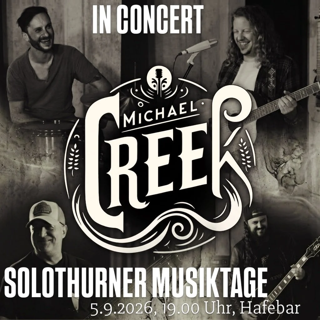 Michael Creek - erdiger Country Rock! 

Die Solothurner Band spielt ehrlichen, handgemachten Sound mit Hooklines, die bleiben. 
Come and take a shot! Yippie-ayeee, Schweinebacke!